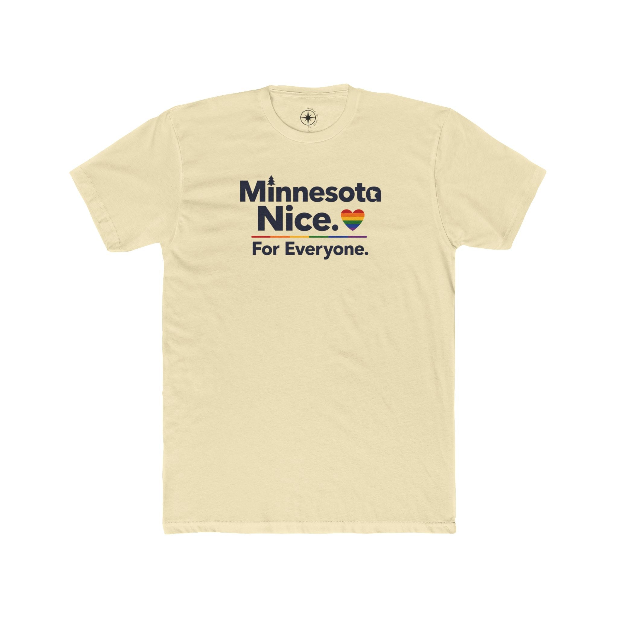 Minnesota Nice. For Everyone. T-shirt