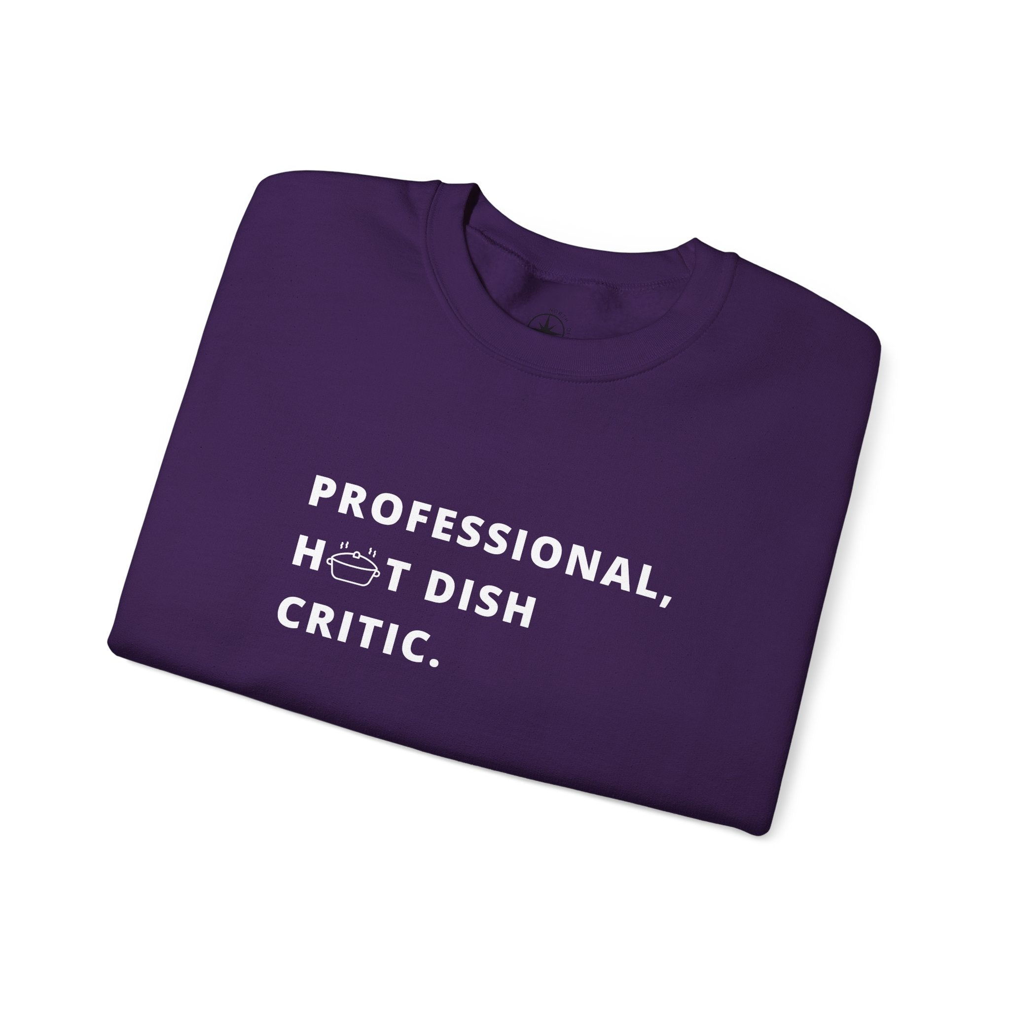 Professional Hot Dish Critic Sweatshirt