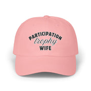 Participation Trophy Wife Embroidered Hat