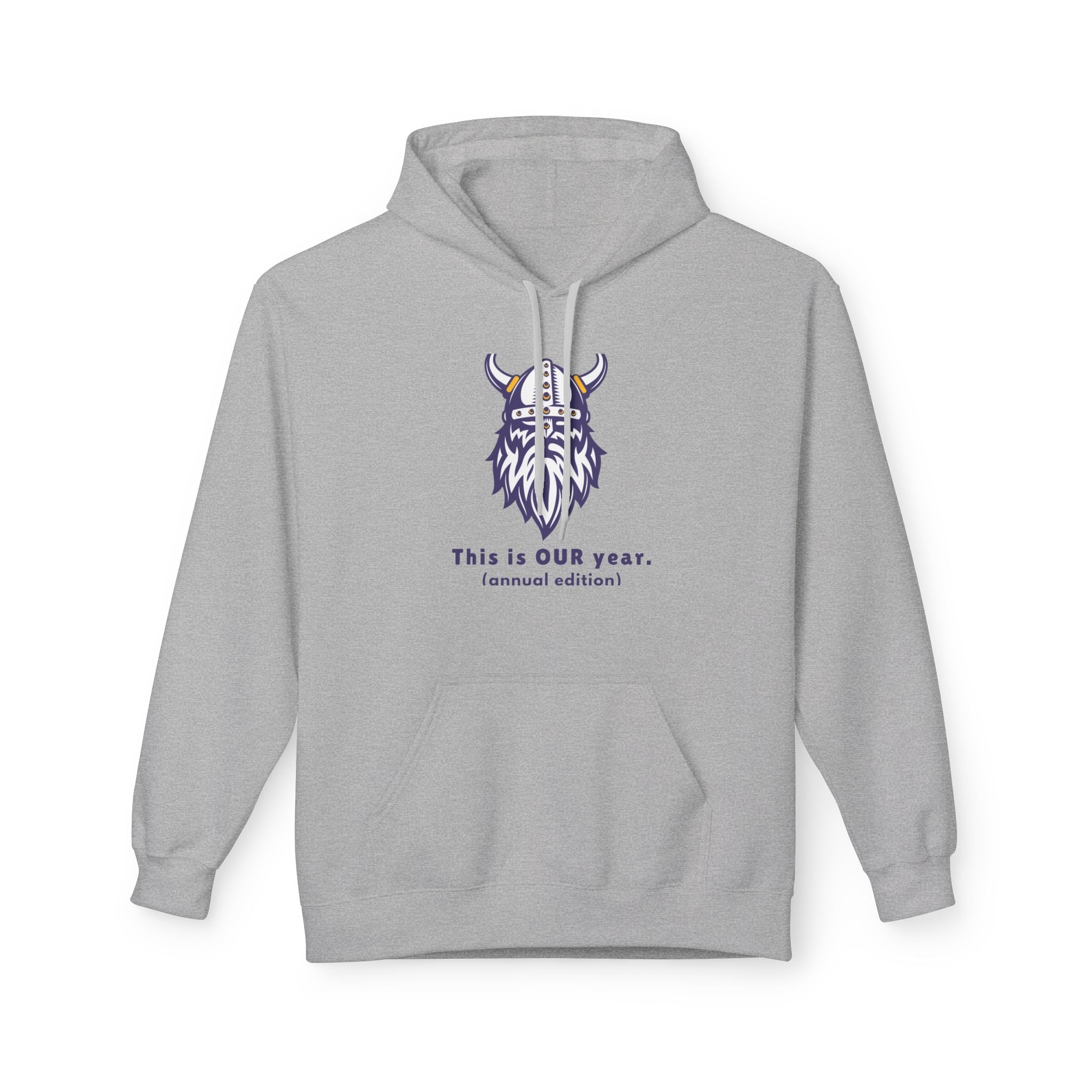 This is OUR year (annual edition) Hoodie