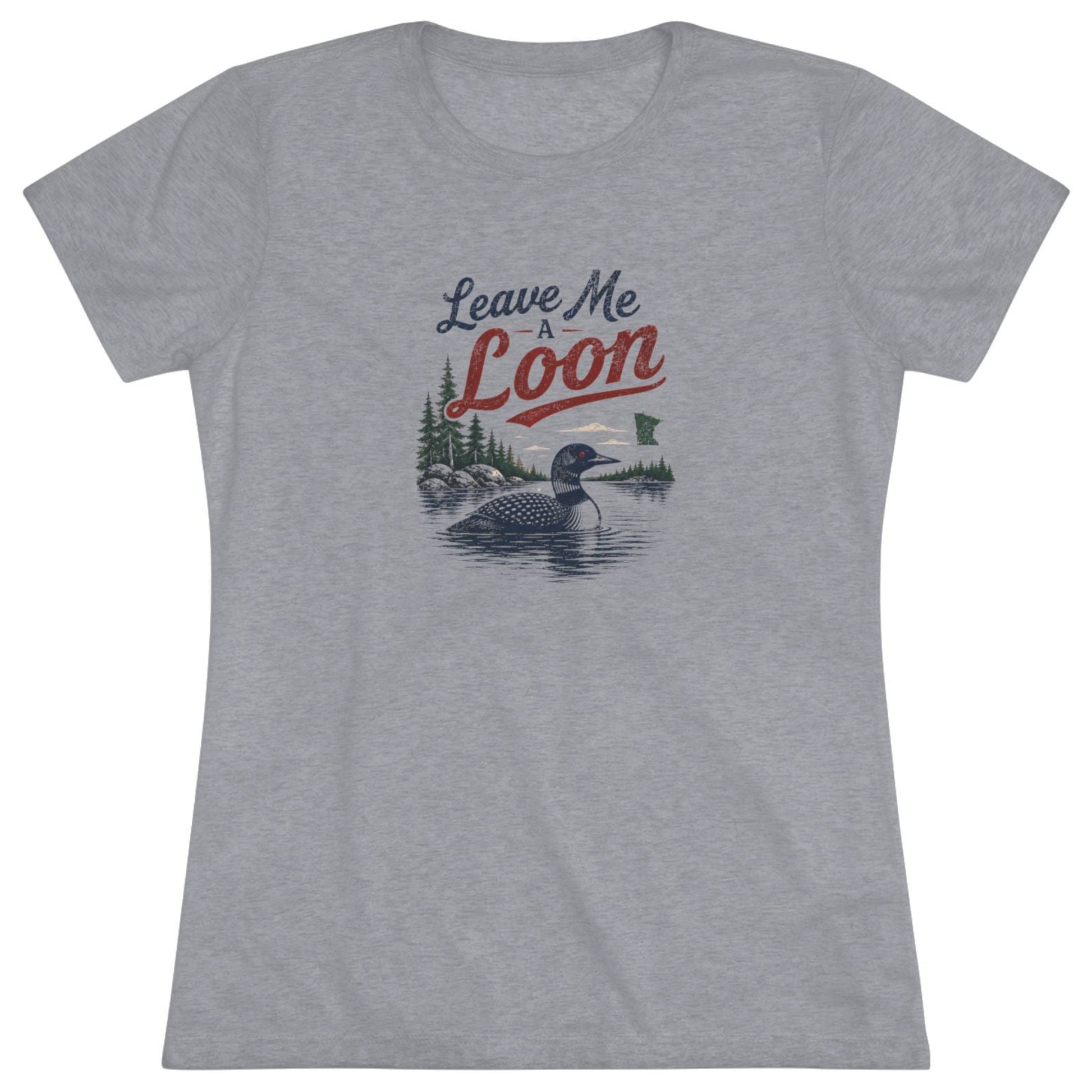 A heather gray short-sleeve crewneck t-shirt featuring a graphic print of a loon in water with pine trees and the text 'Leave Me Loon' in stylized red and dark gray lettering.