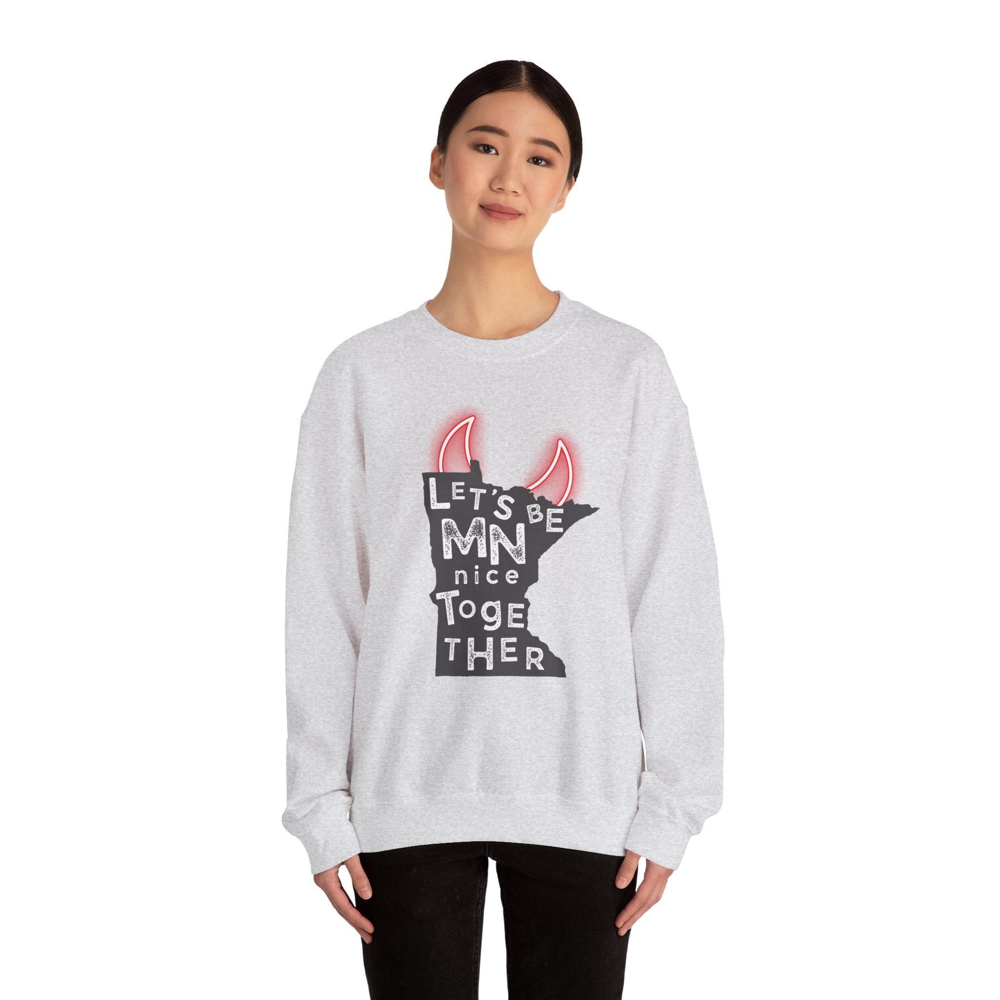 Let's Be MN Nice Together Sweatshirt