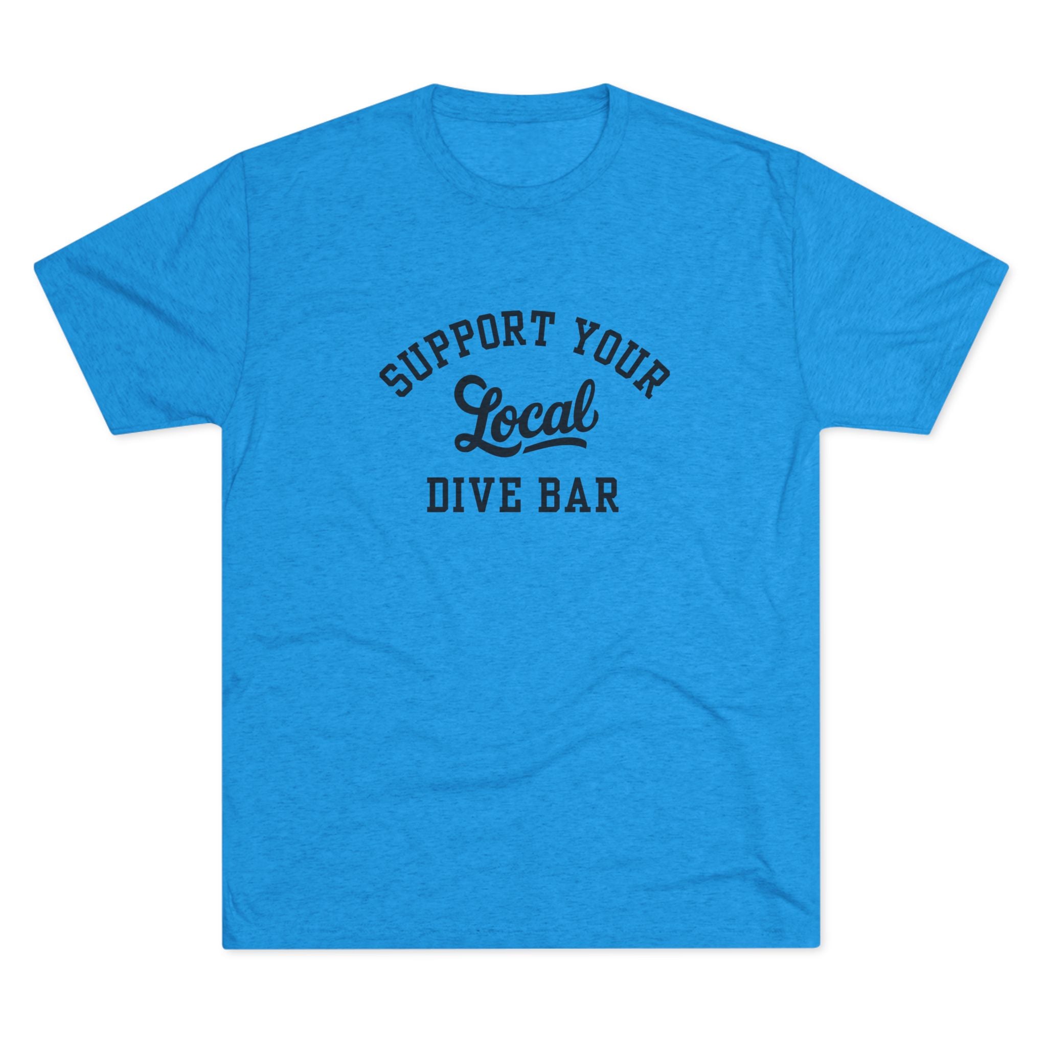 Support Your Local Dive Bar T-shirt