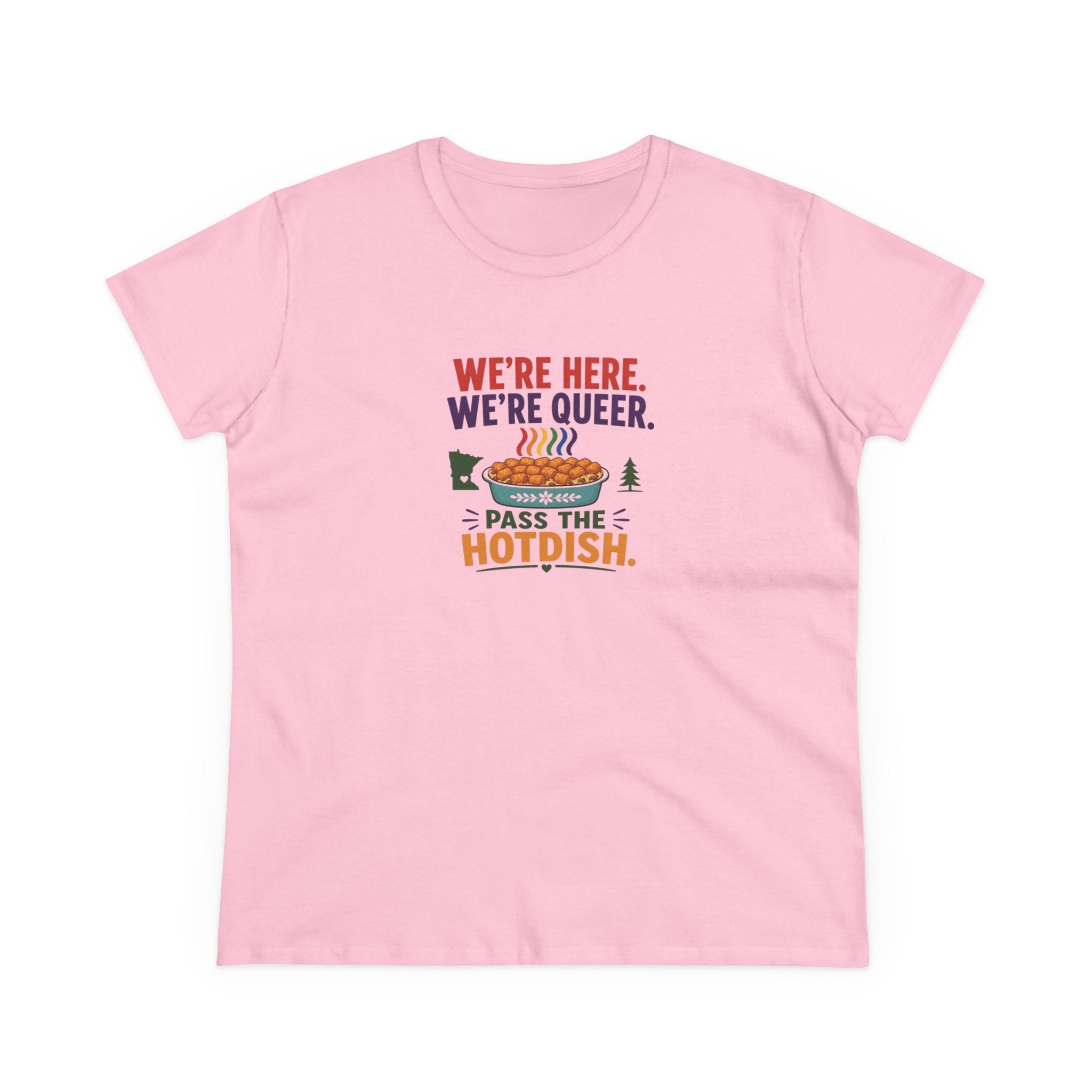 We're Here. We're Queer. Women's Cotton T-Shirt