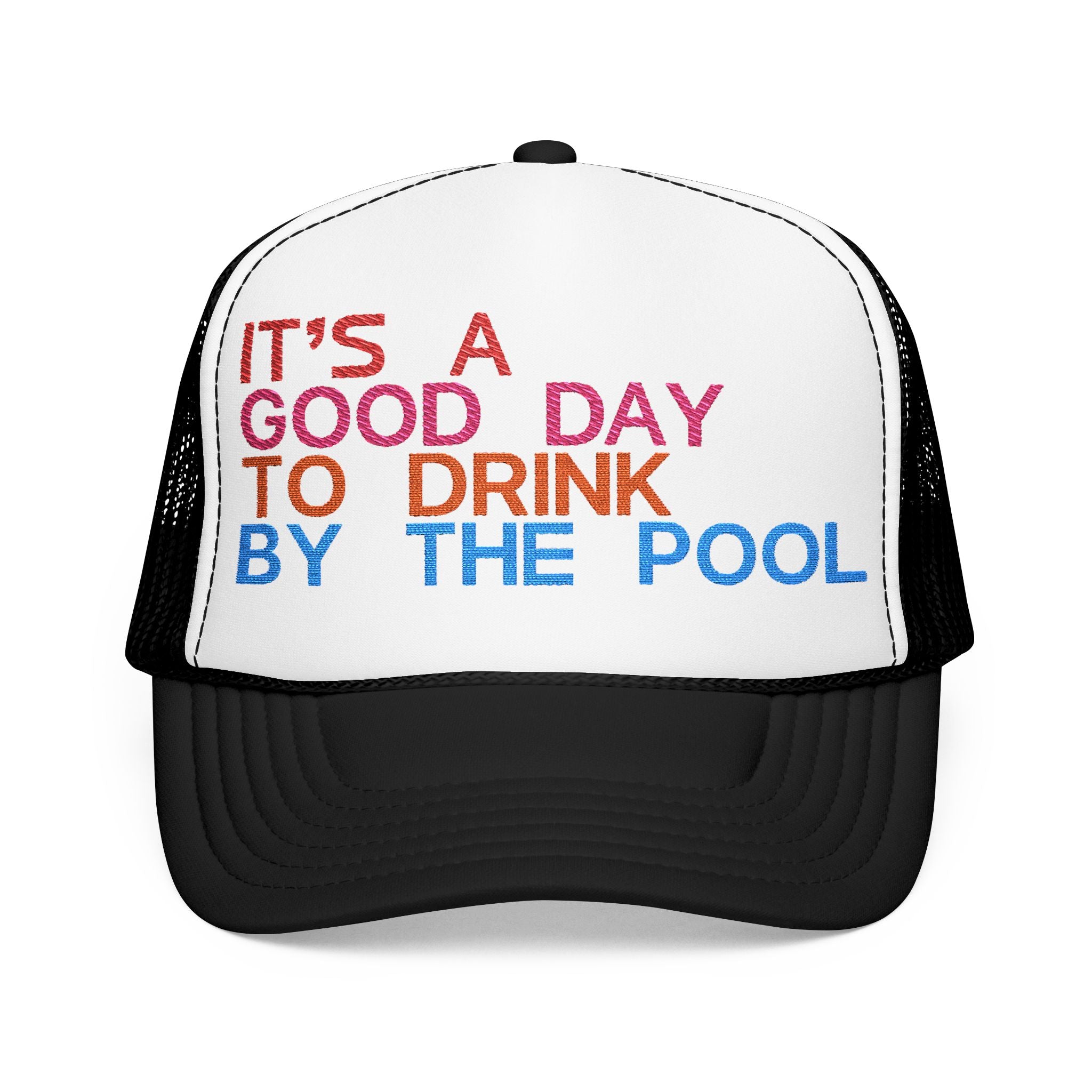 Fun Summer Foam Trucker Hat – "It's a Good Day to Drink by the Pool"