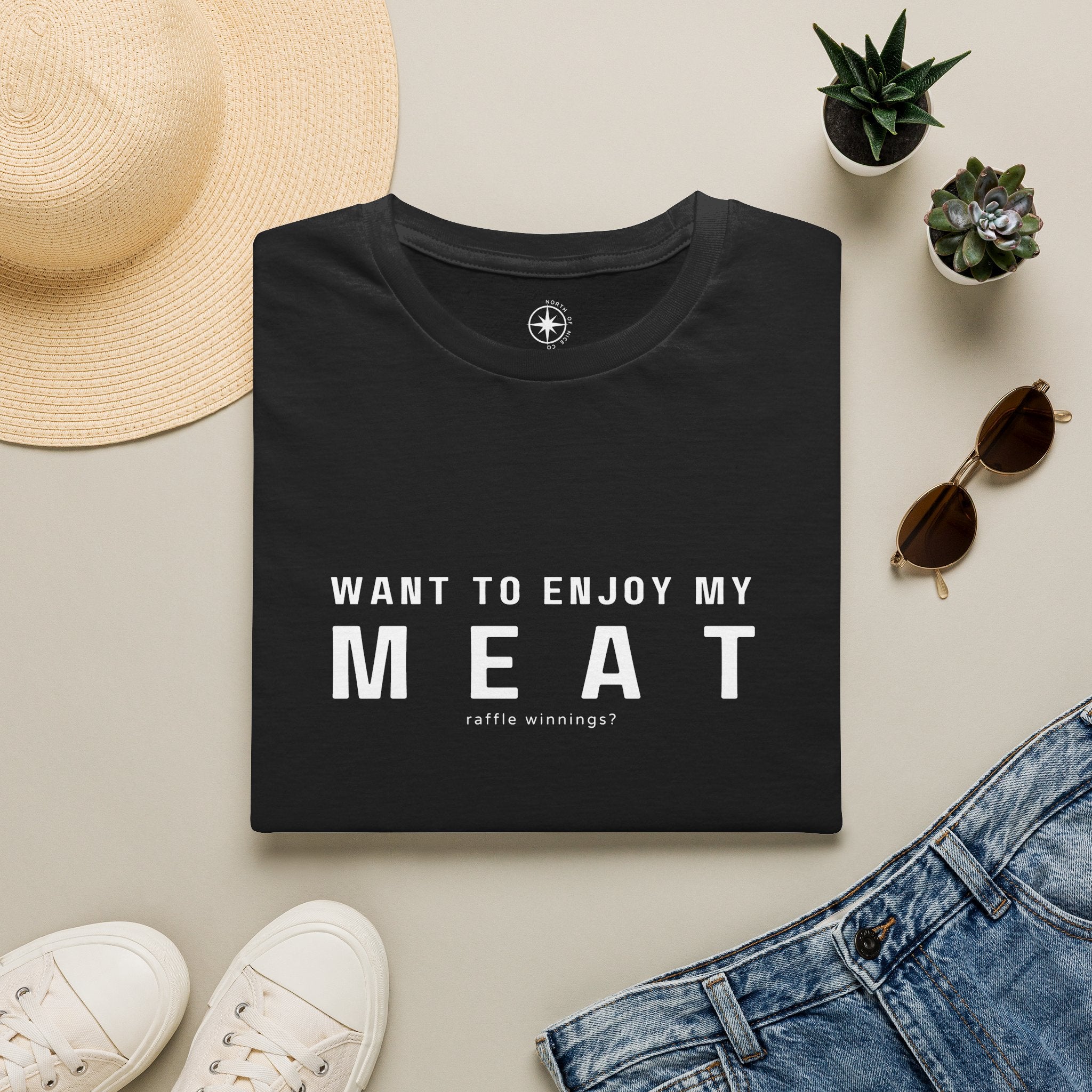 Want to enjoy my MEAT (raffle winnings)?