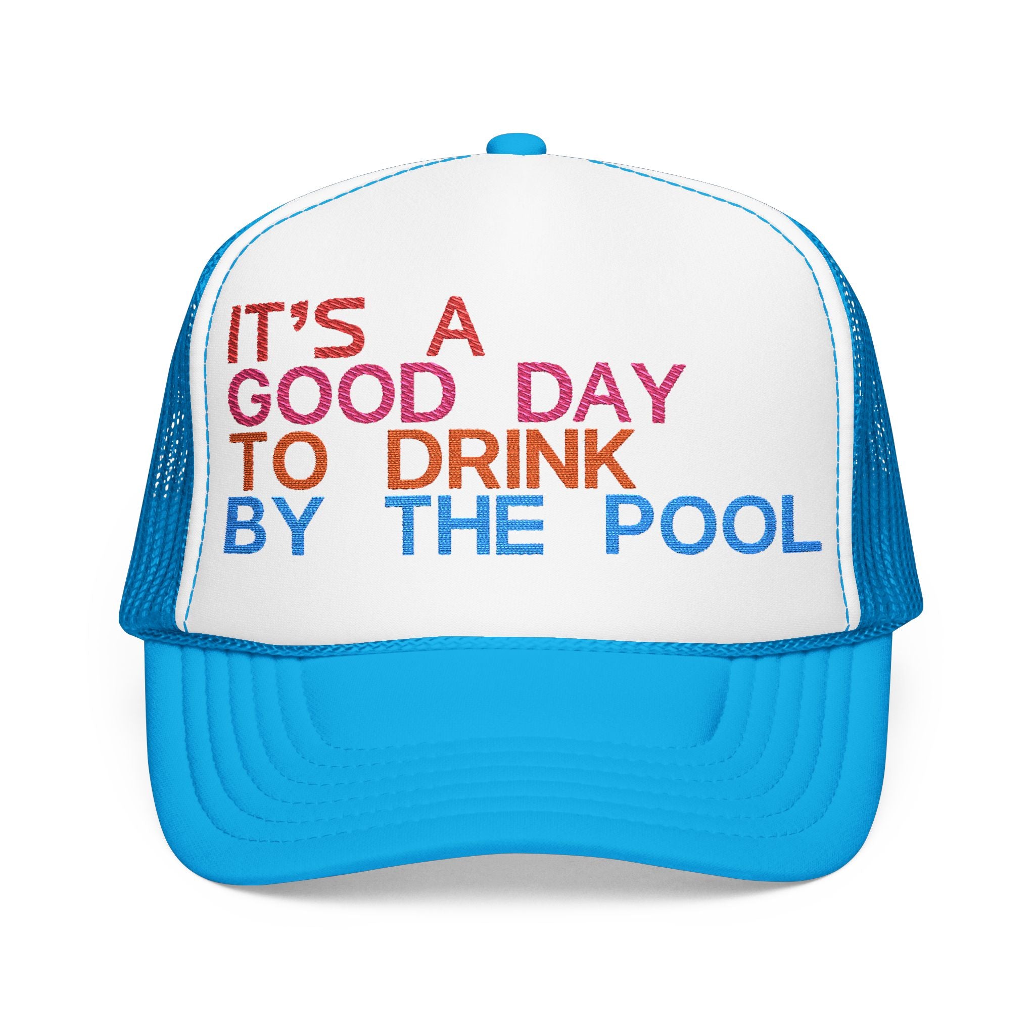 Fun Summer Foam Trucker Hat – "It's a Good Day to Drink by the Pool"