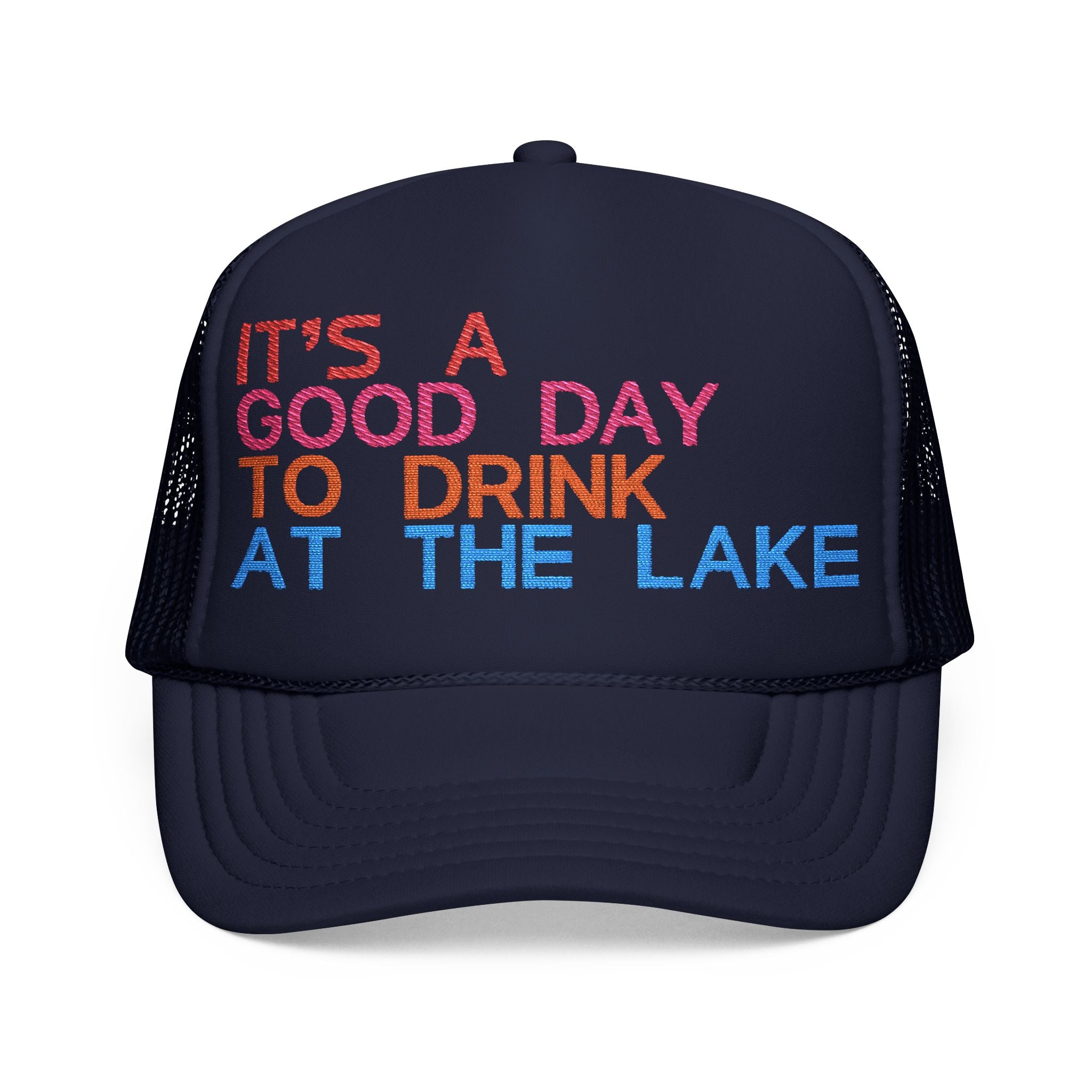 Fun Summer Foam Trucker Hat – "It's a Good Day to Drink at the Lake"