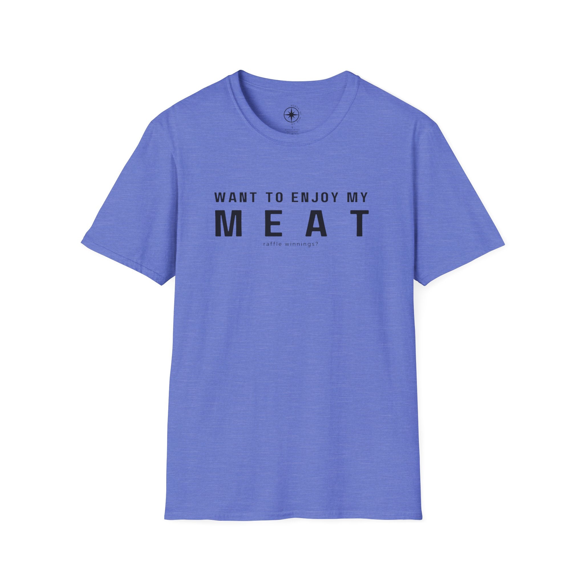 Want to enjoy my MEAT (raffle winnings)?