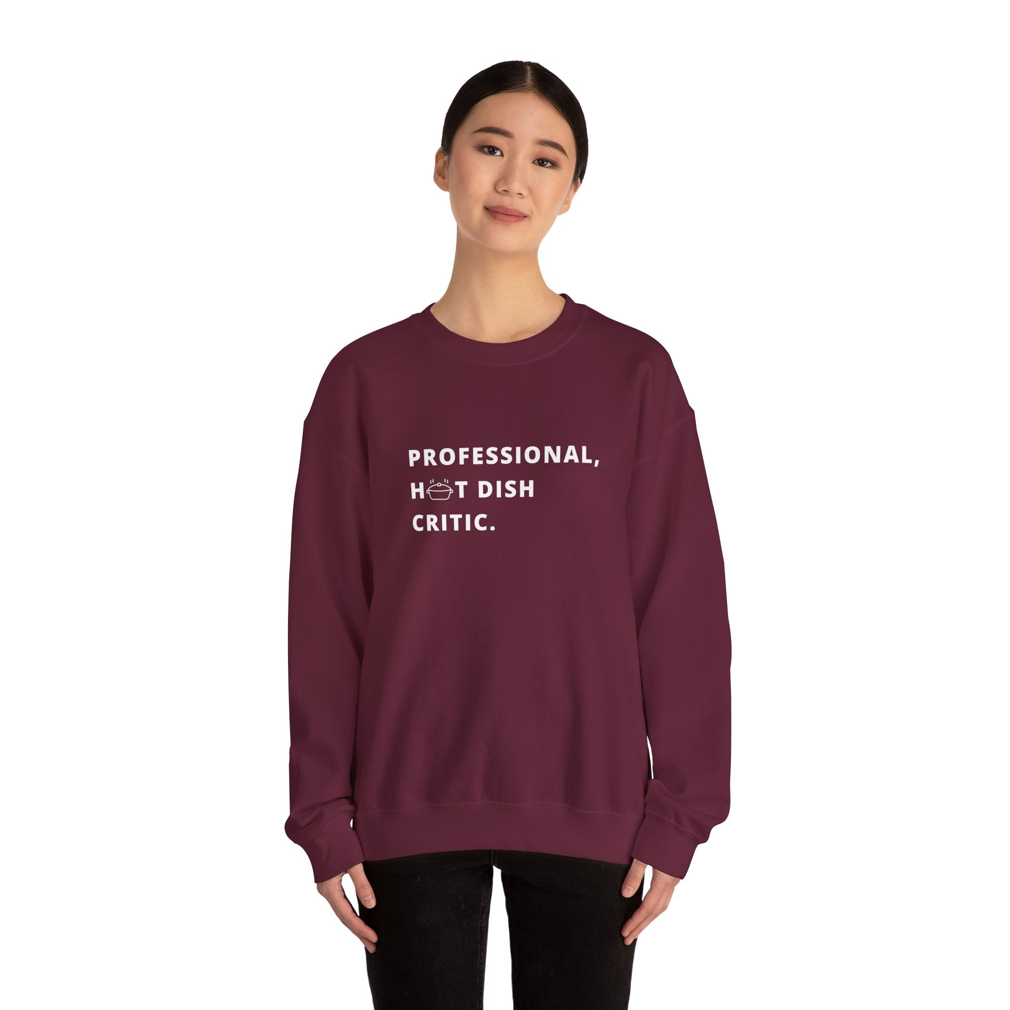 Professional Hot Dish Critic Sweatshirt