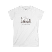 Just a Small Town Girl T-shirt (Women's Fit)
