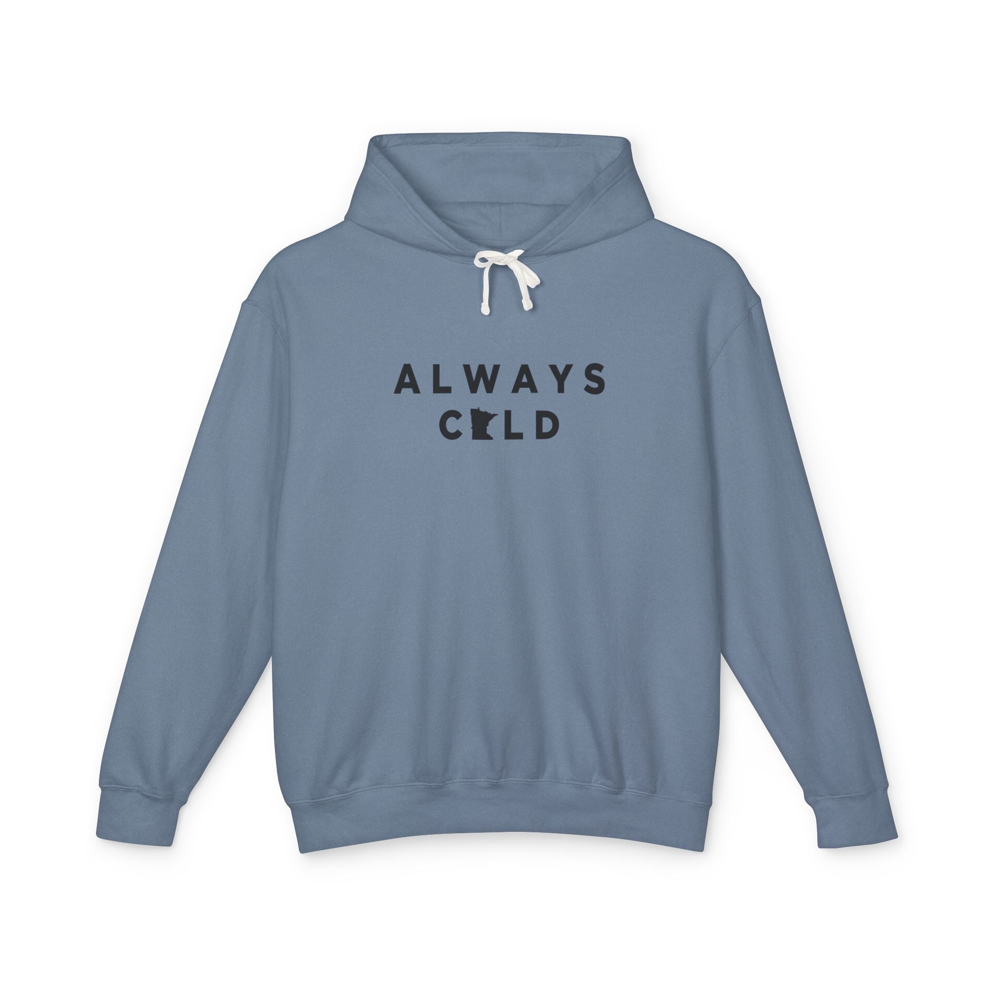 Always Cold Hoodie