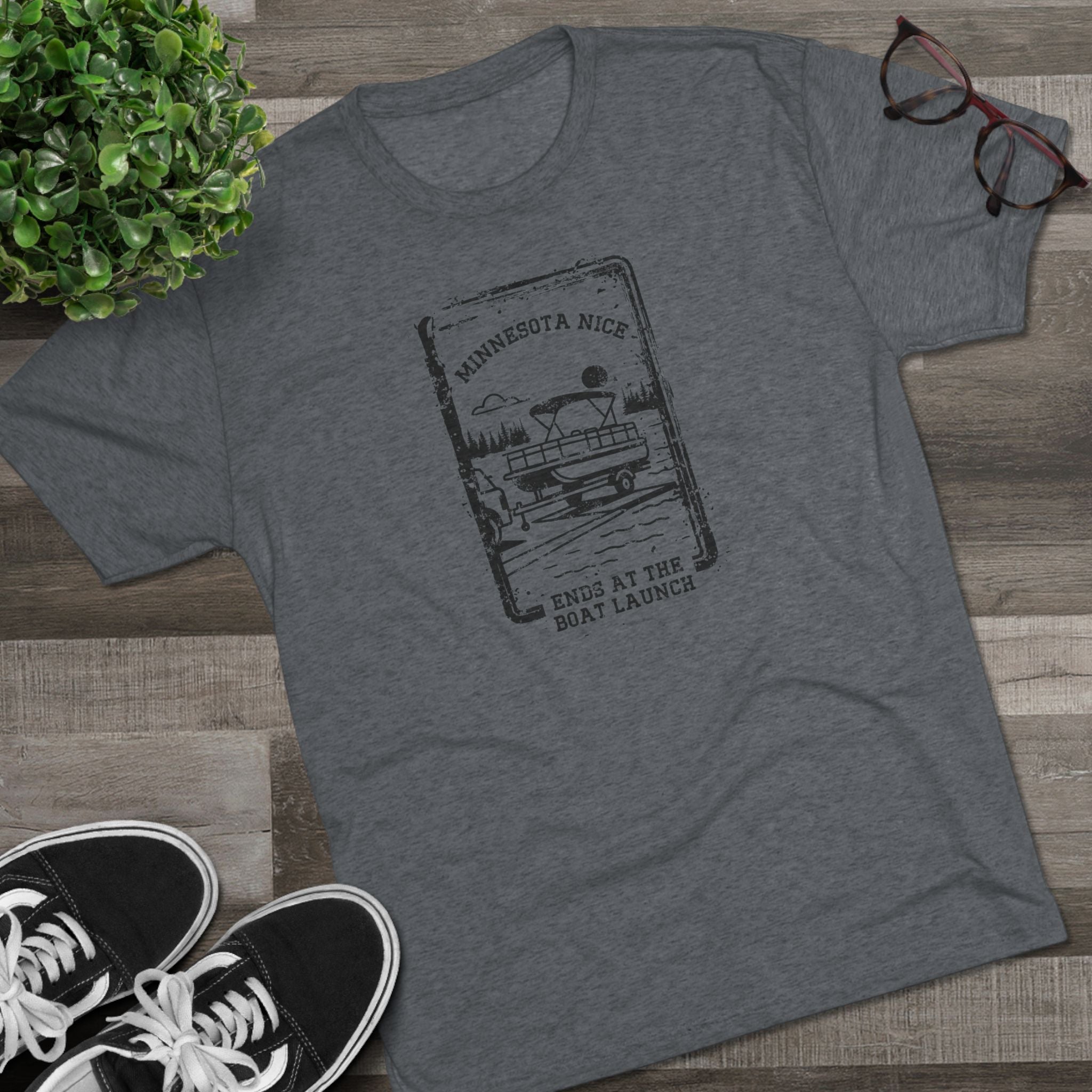 Minnesota Nice Ends at the Boat Launch Lake Life Tee