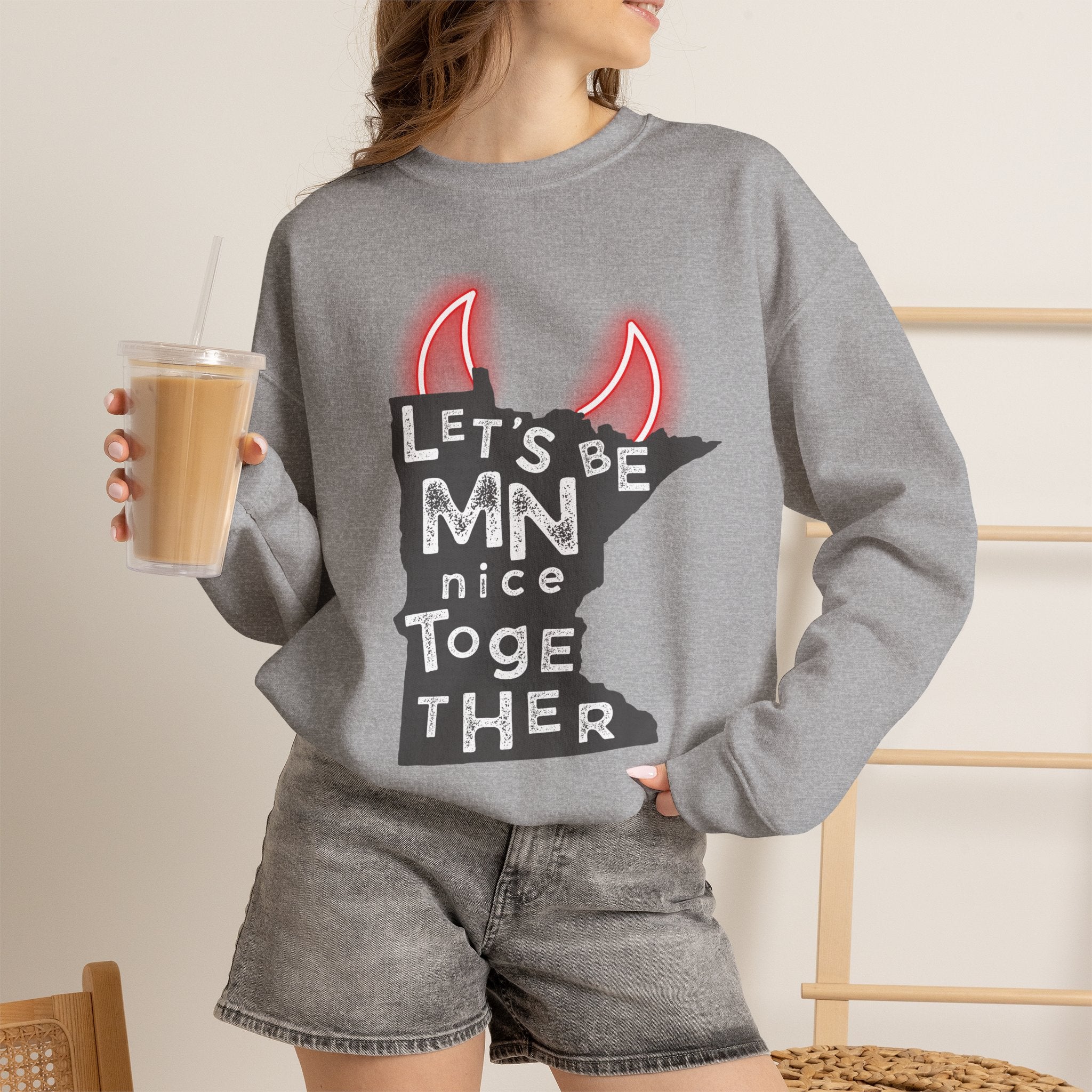 Let's Be MN Nice Together Sweatshirt