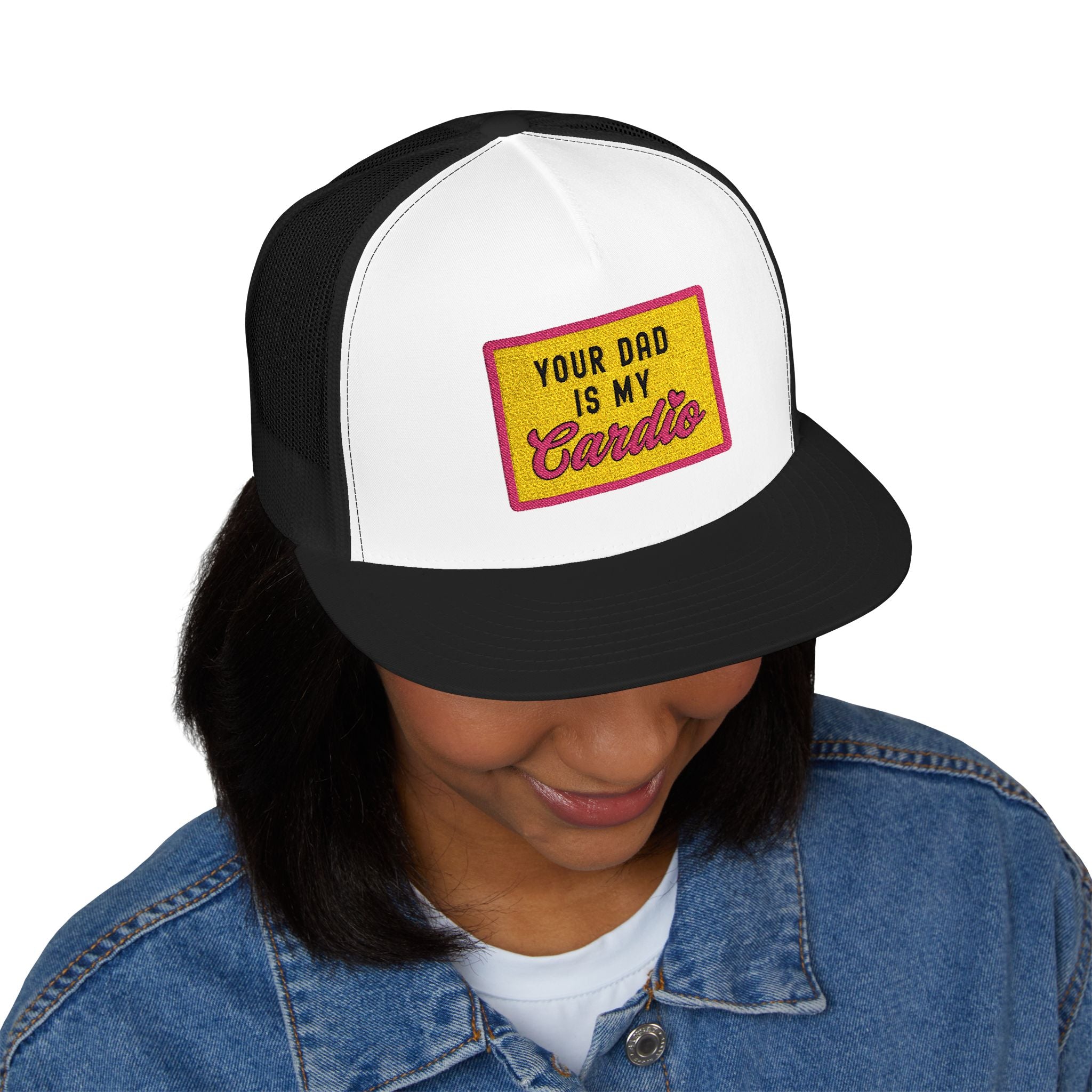 Your Dad Is My Cardio Trucker Hat