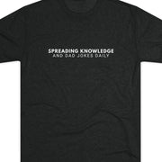 Spreading Knowledge & Dad Jokes Daily Tee
