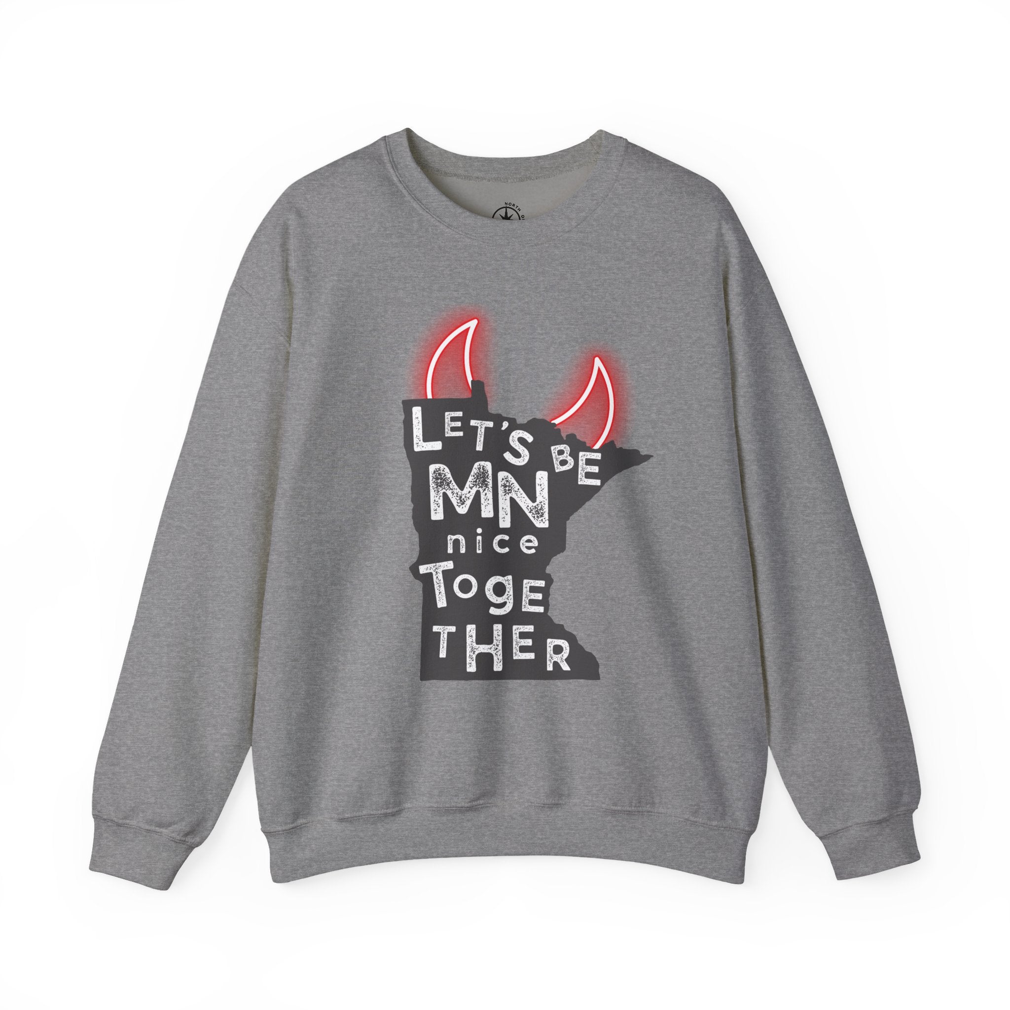 Let's Be MN Nice Together Sweatshirt