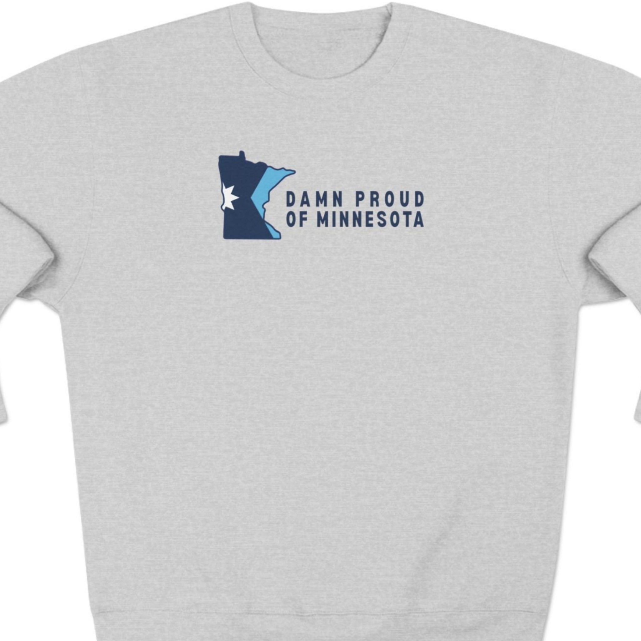 Damn Proud of Minnesota sweatshirt (Unisex)