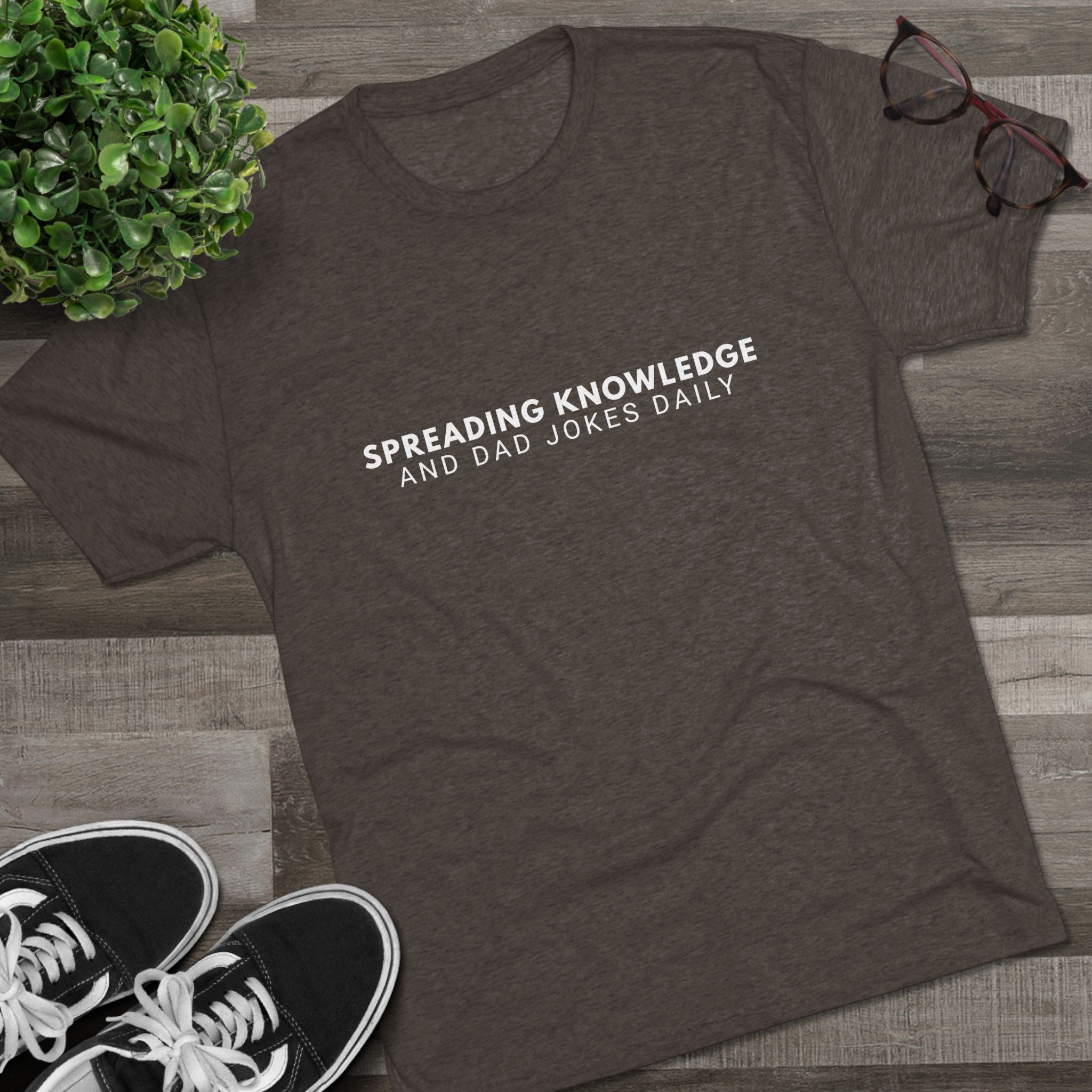 Spreading Knowledge & Dad Jokes Daily Tee
