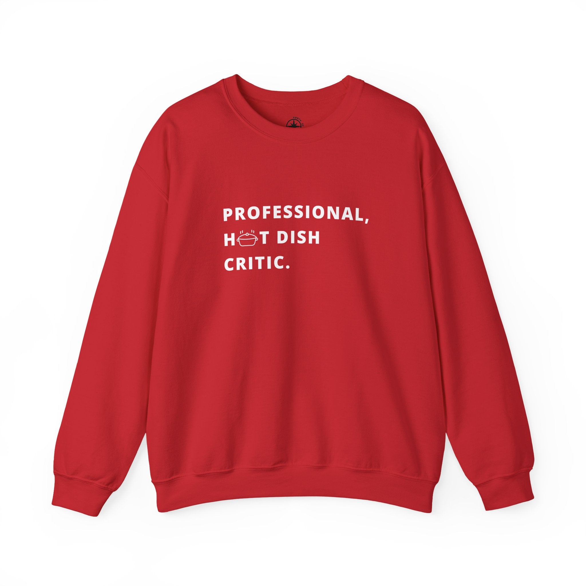 Professional Hot Dish Critic Sweatshirt