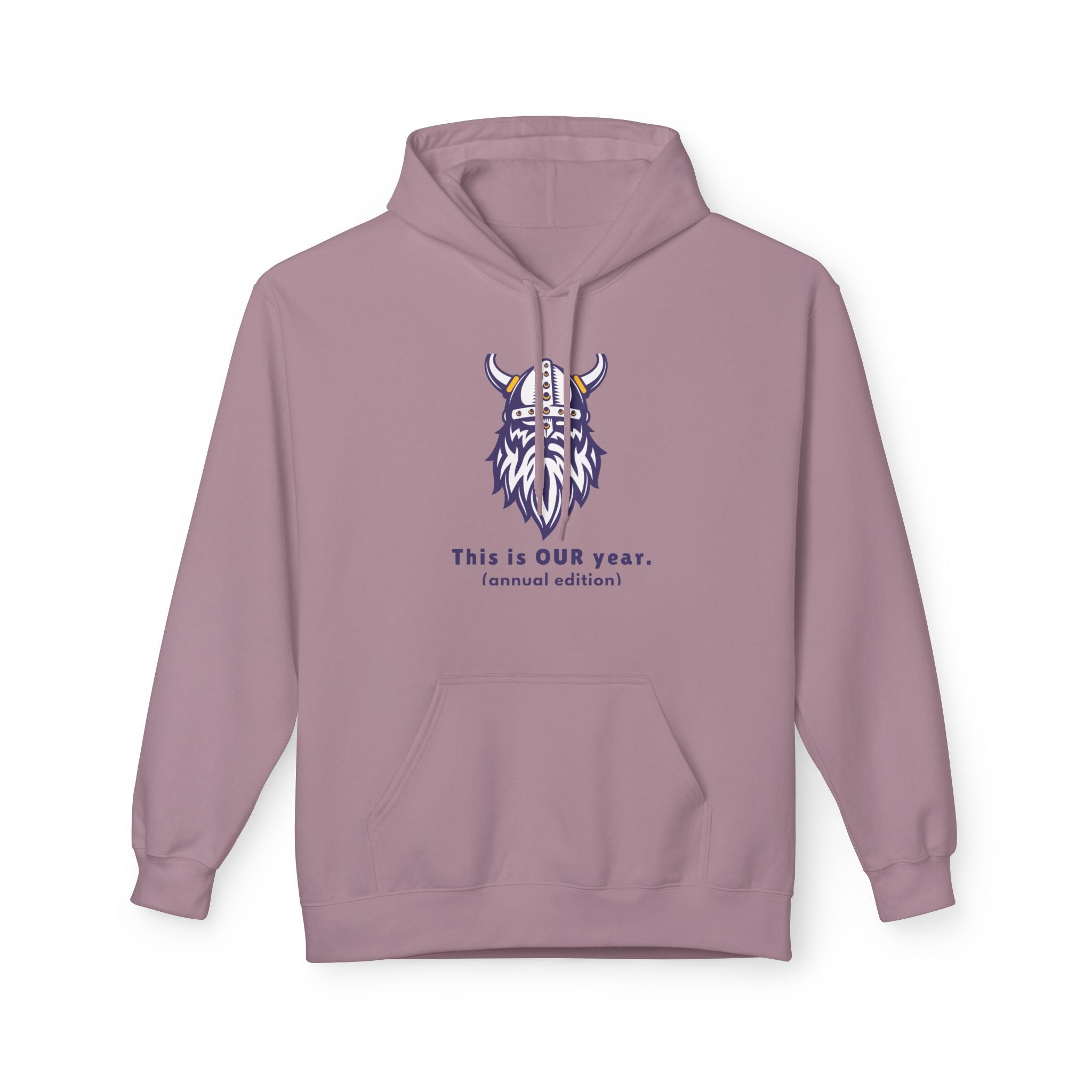 This is OUR year (annual edition) Hoodie