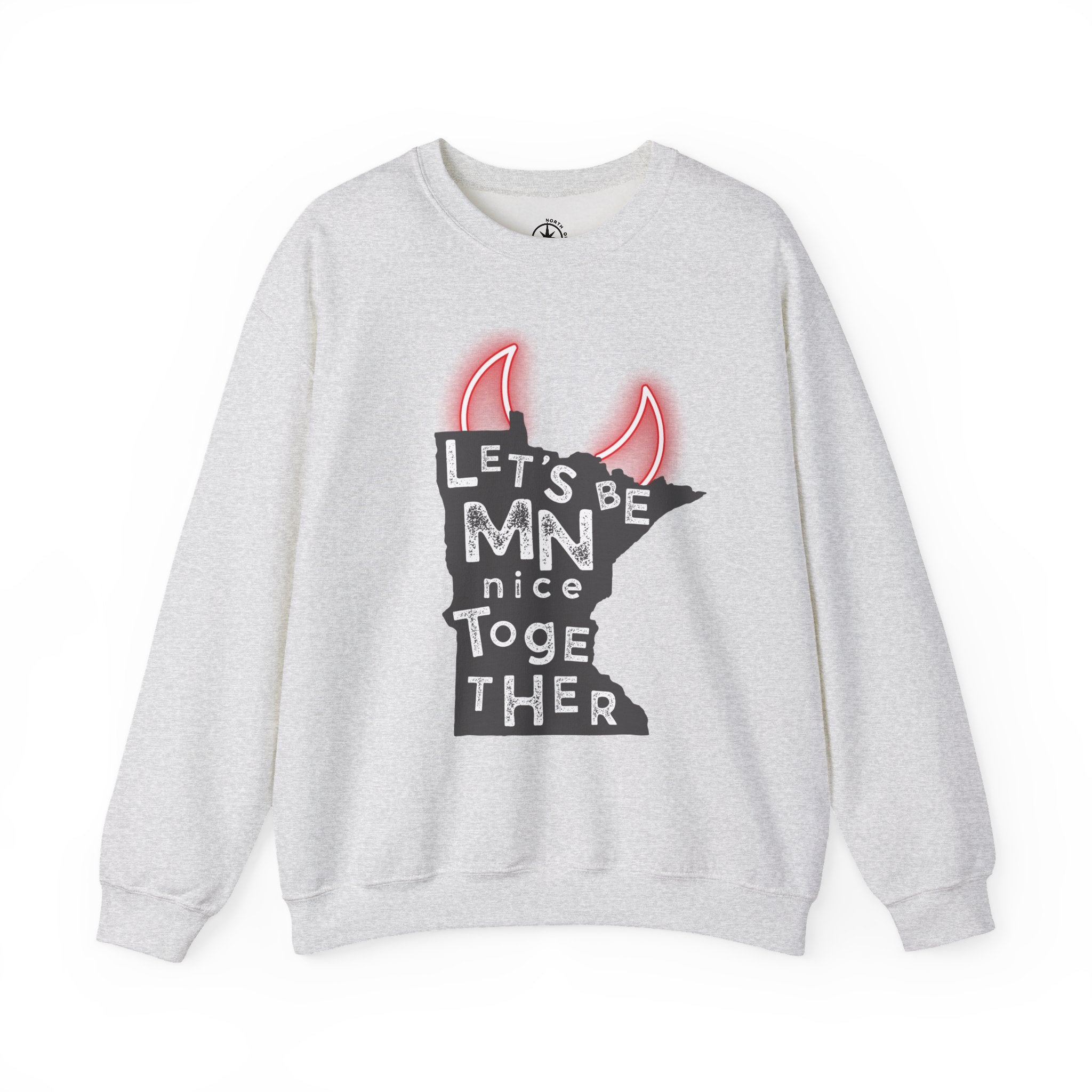 Let's Be MN Nice Together Sweatshirt