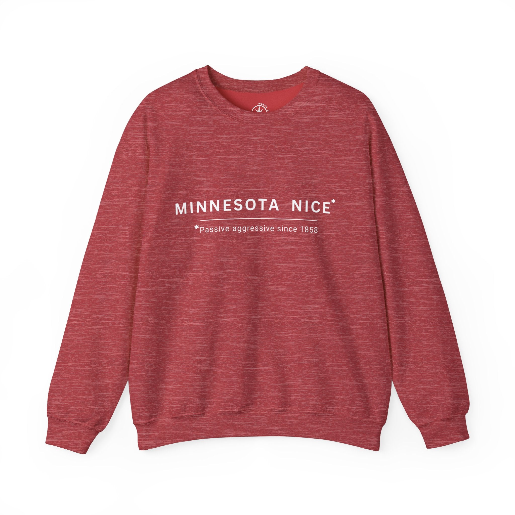 Minnesota Nice Sweatshirt, Passive Aggressive since 1858