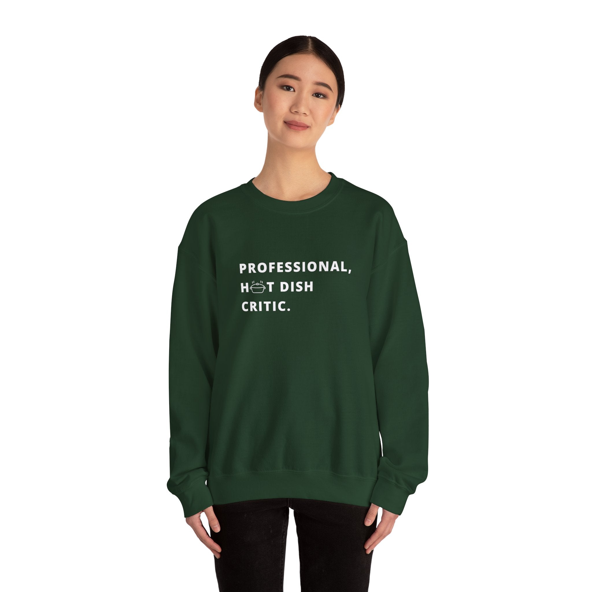 Professional Hot Dish Critic Sweatshirt