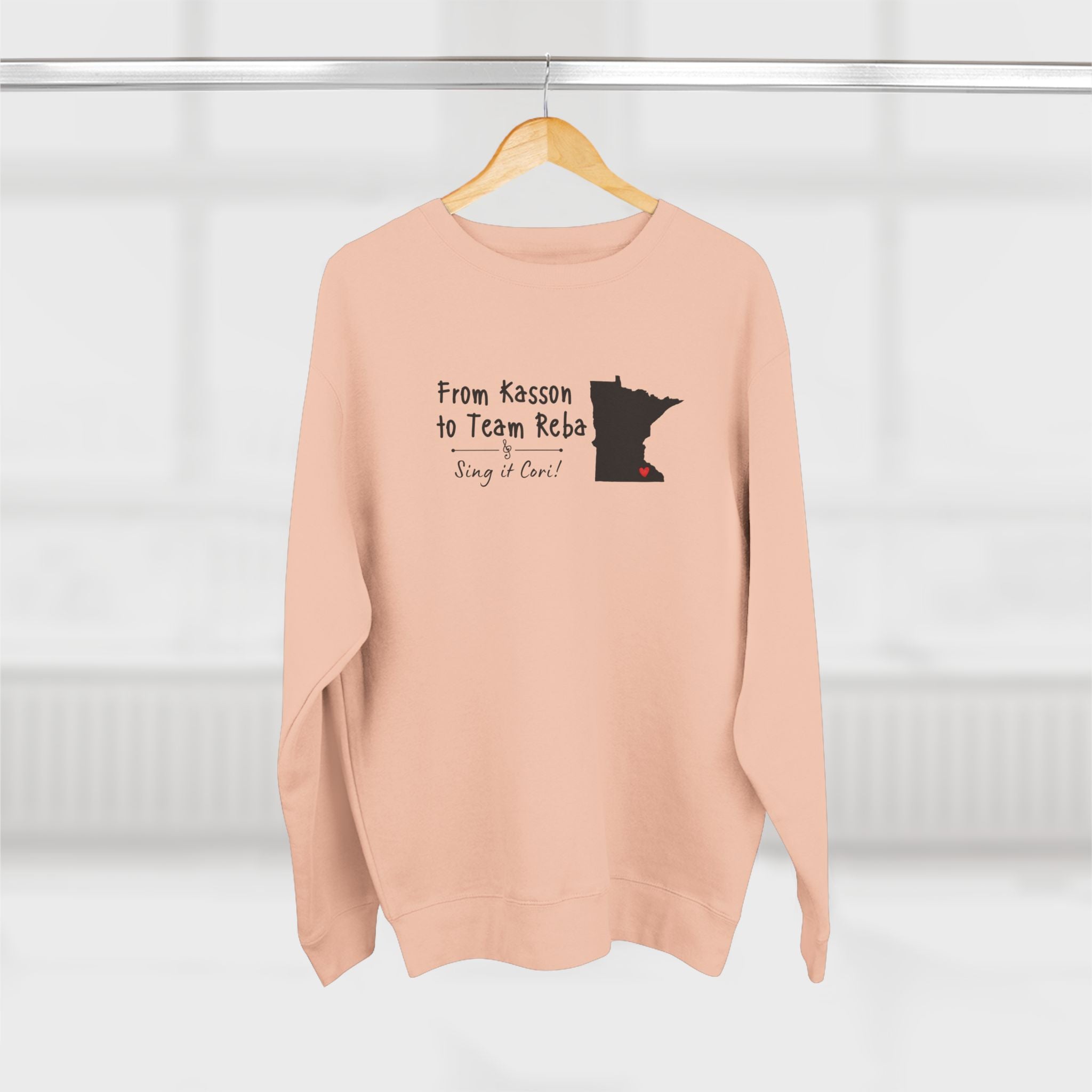 From Kasson to Team Reba — Sing It, Cori Sweatshirt