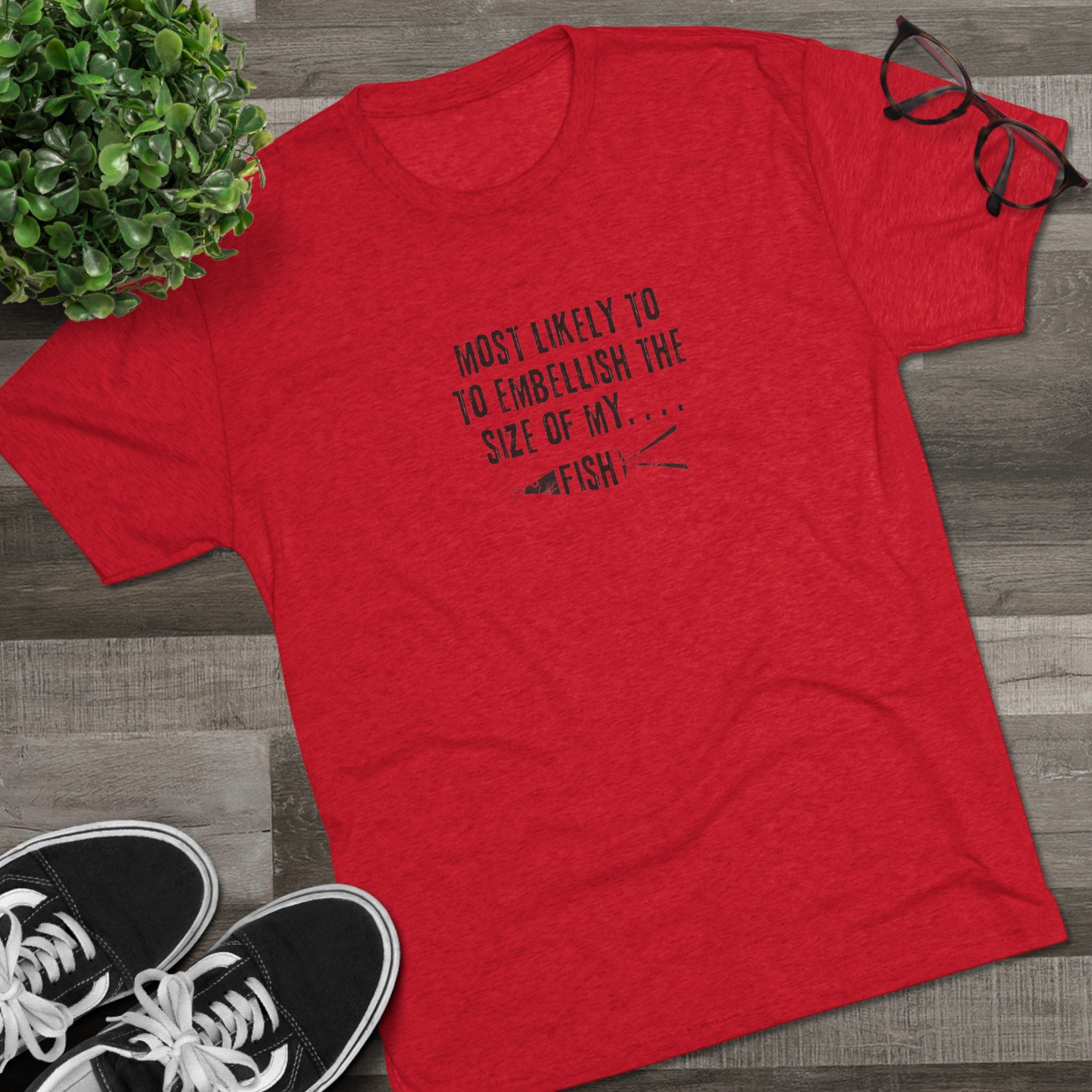 Fishing T-Shirt — "Most Likely to Embellish the Size of My Fish" Funny Angler Tee