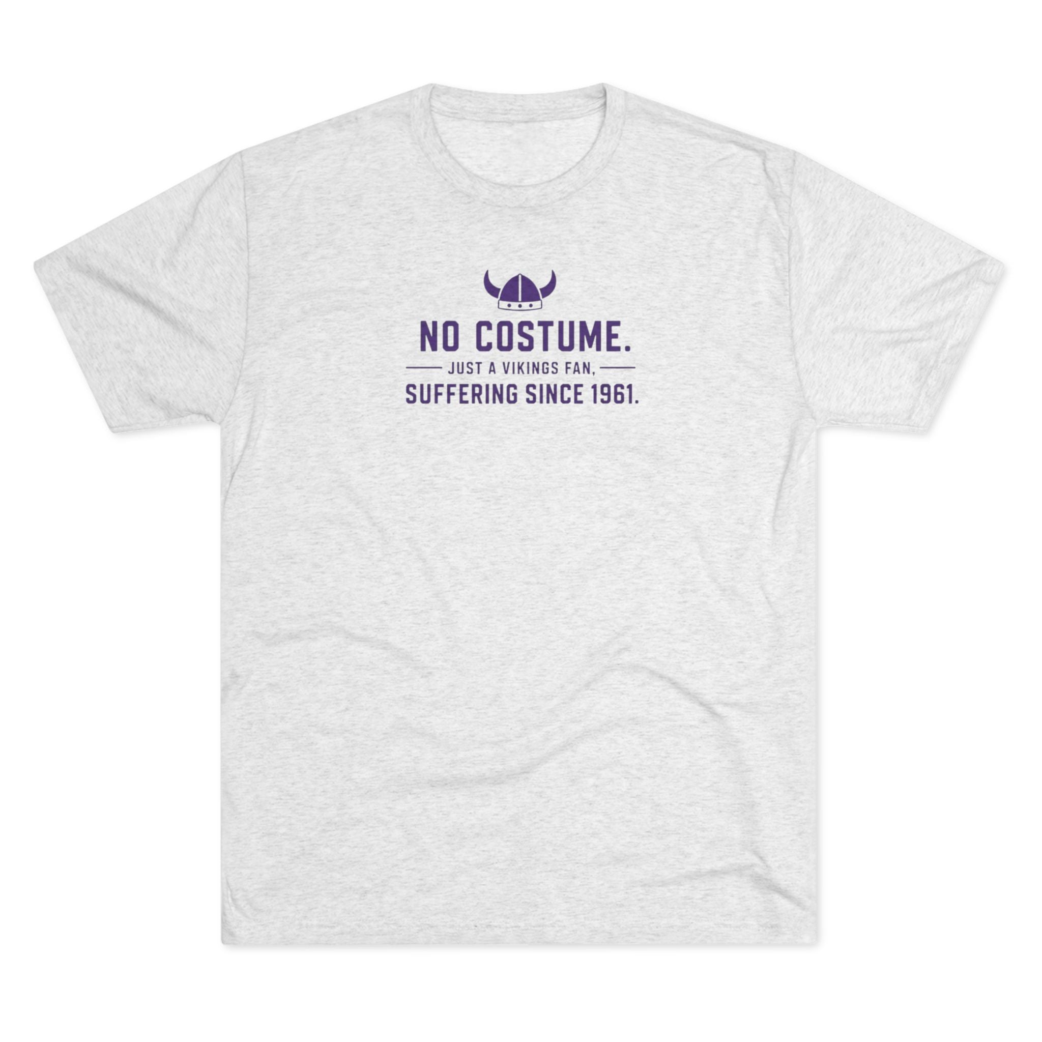 No Costume. Just a Vikings Fan. Suffering Since 1961