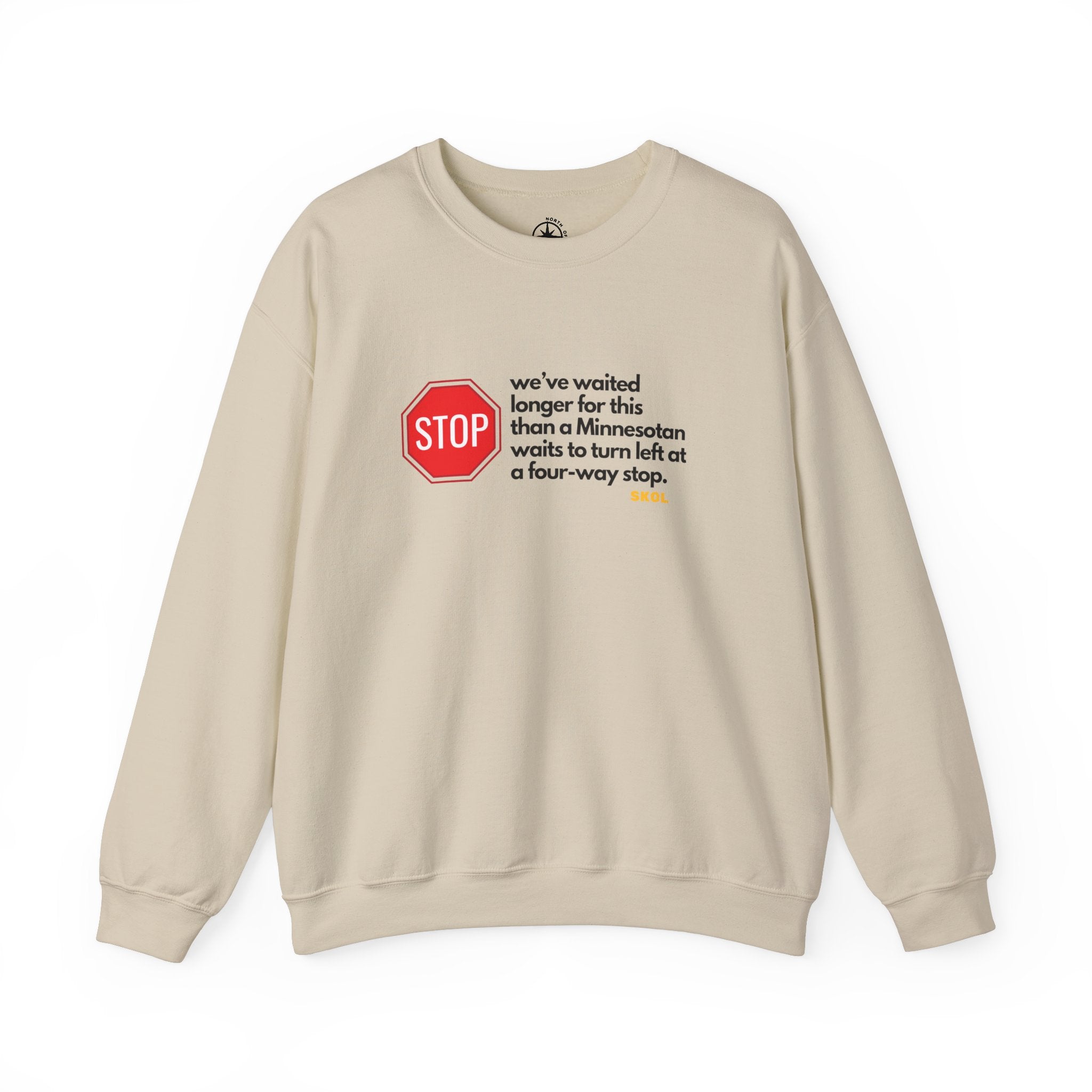 We've Waited Longer for This Than a Minnesotan at a Four-Way Stop | Vikings Cozy Crew Sweatshirt