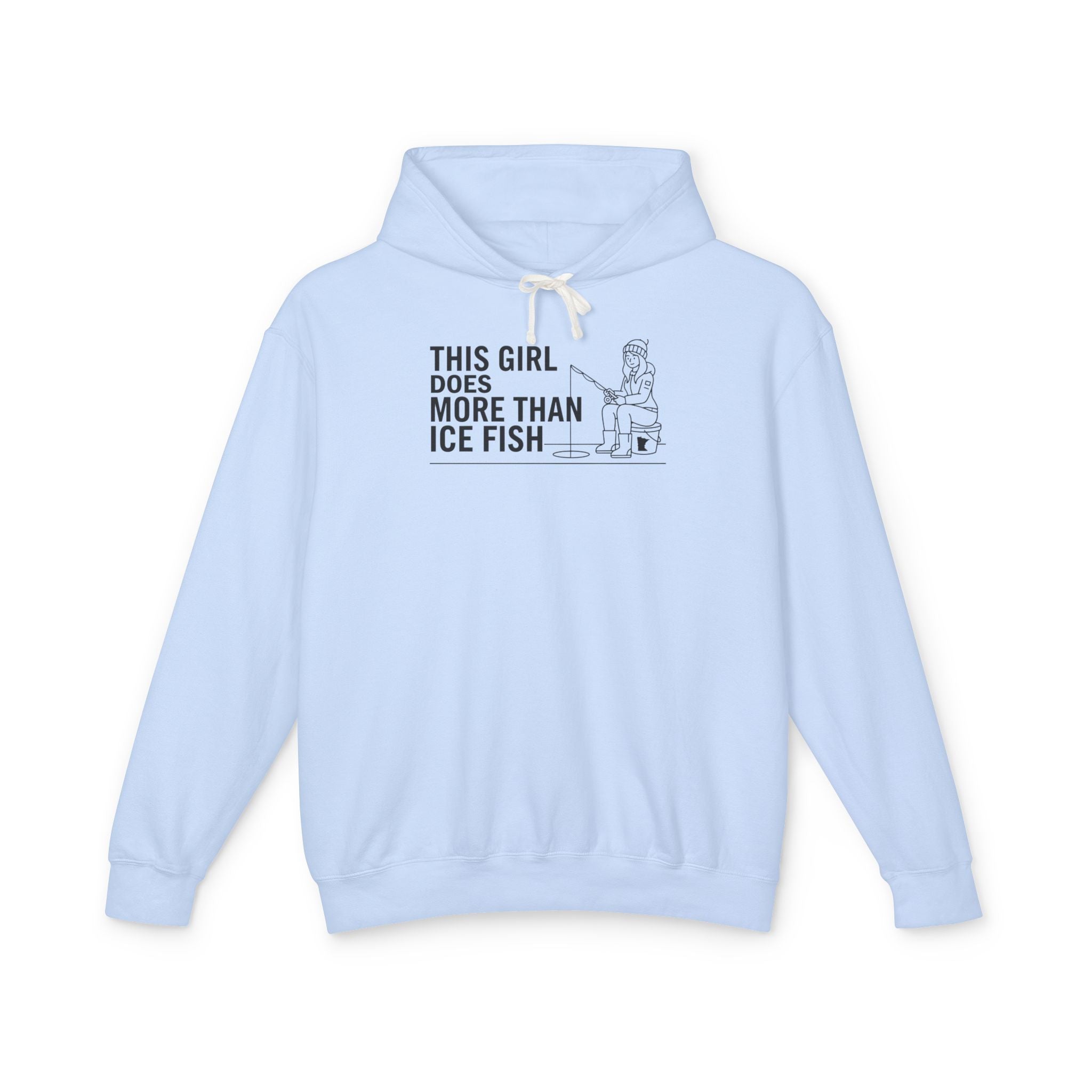 This Girl Does More Than Ice Fish Hoodie