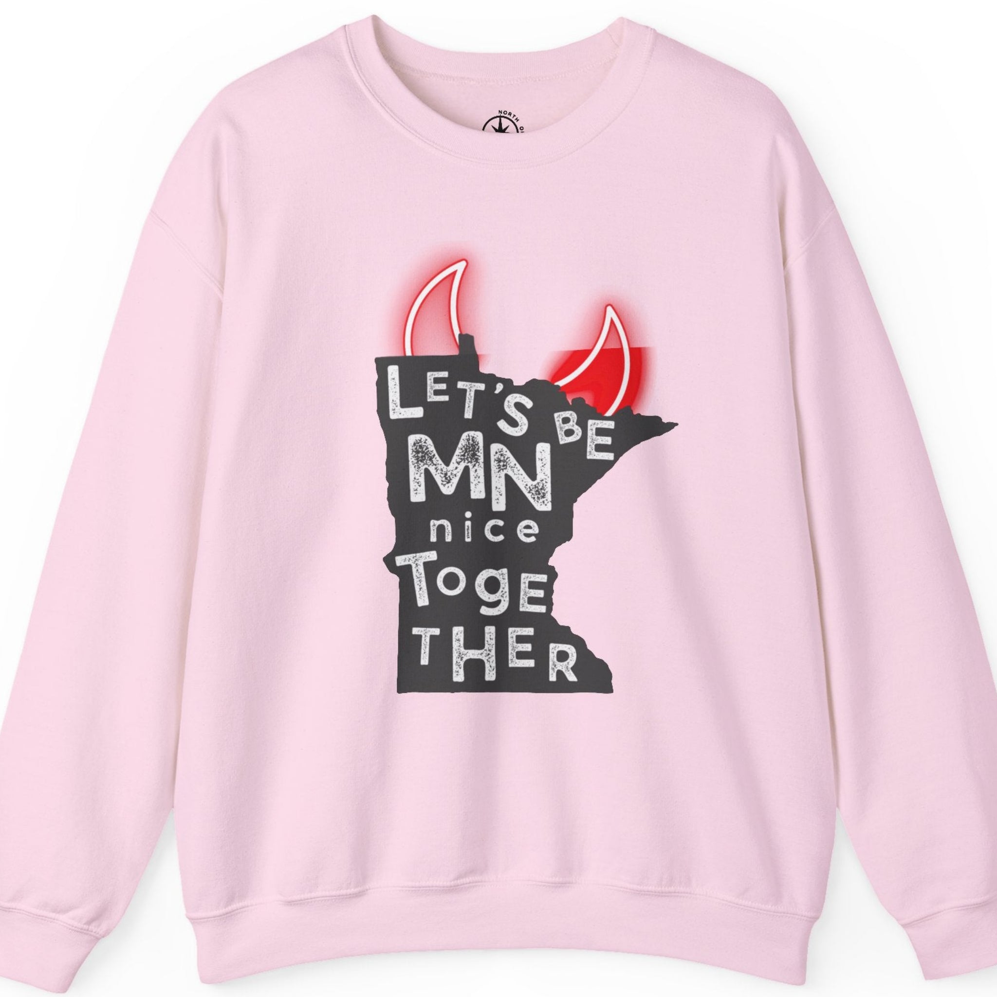 Let's Be MN Nice Together Sweatshirt