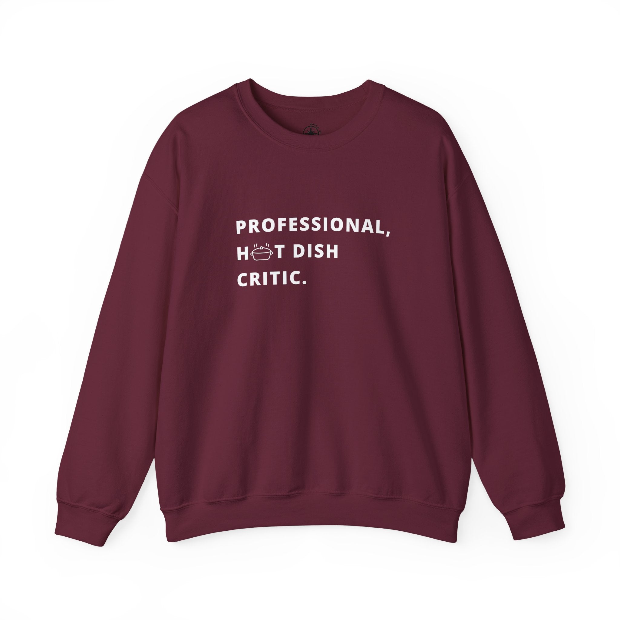 Professional Hot Dish Critic Sweatshirt