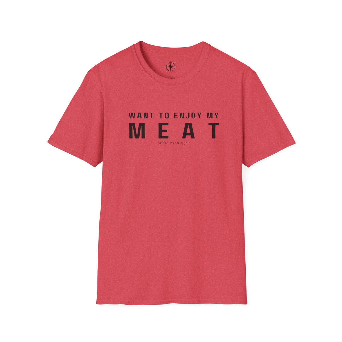 Want to enjoy my MEAT (raffle winnings)?