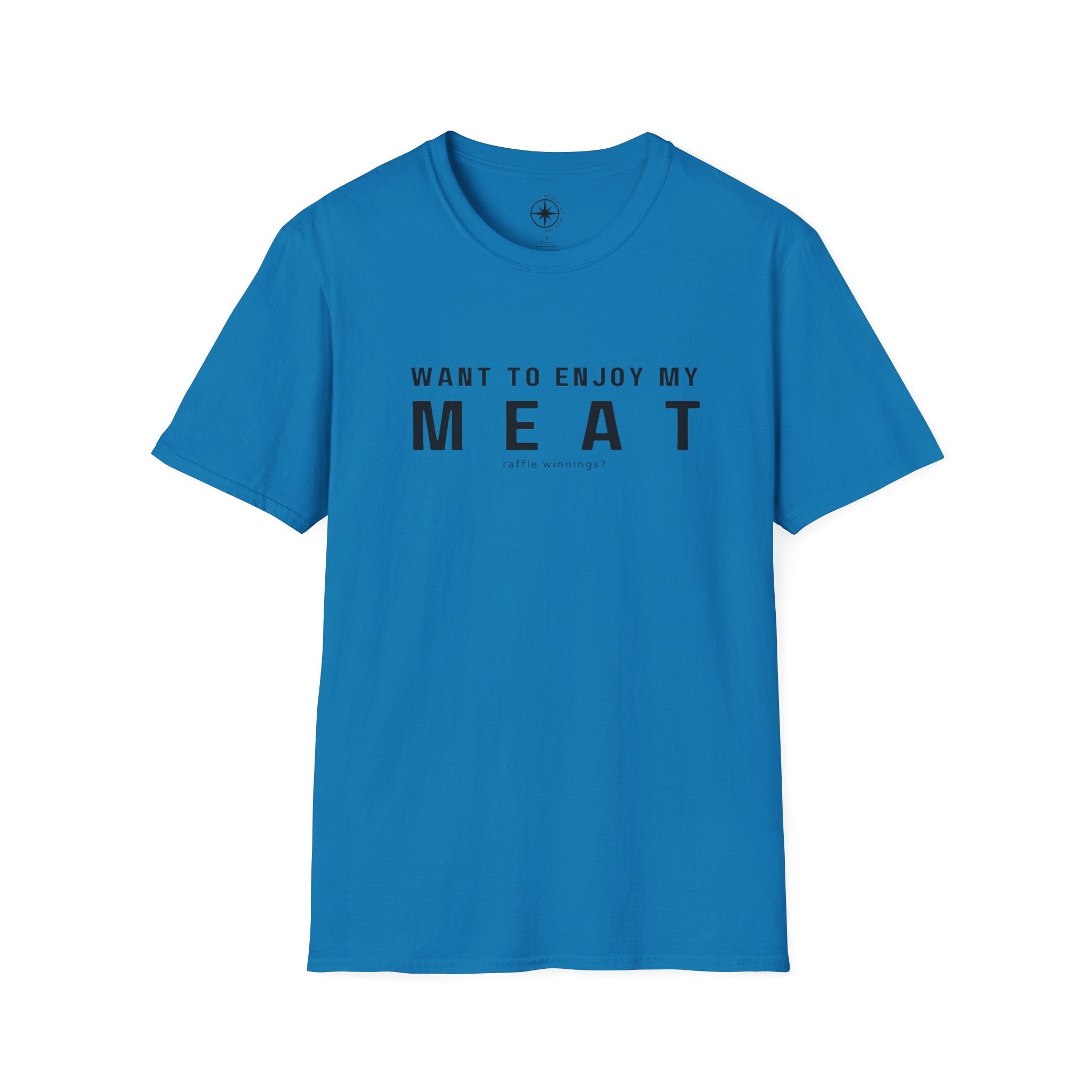 Want to enjoy my MEAT (raffle winnings)?