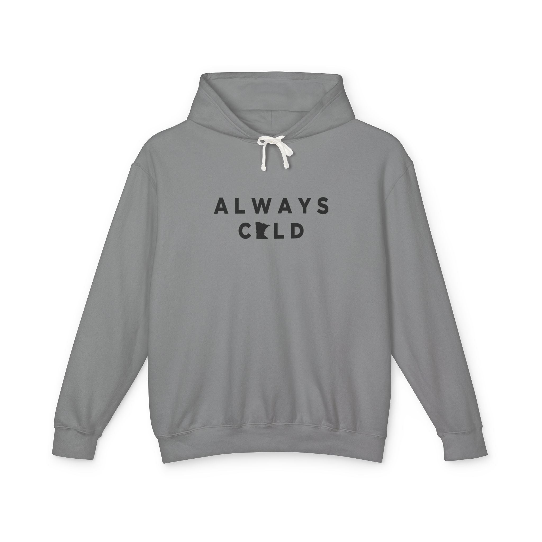 Always Cold Hoodie