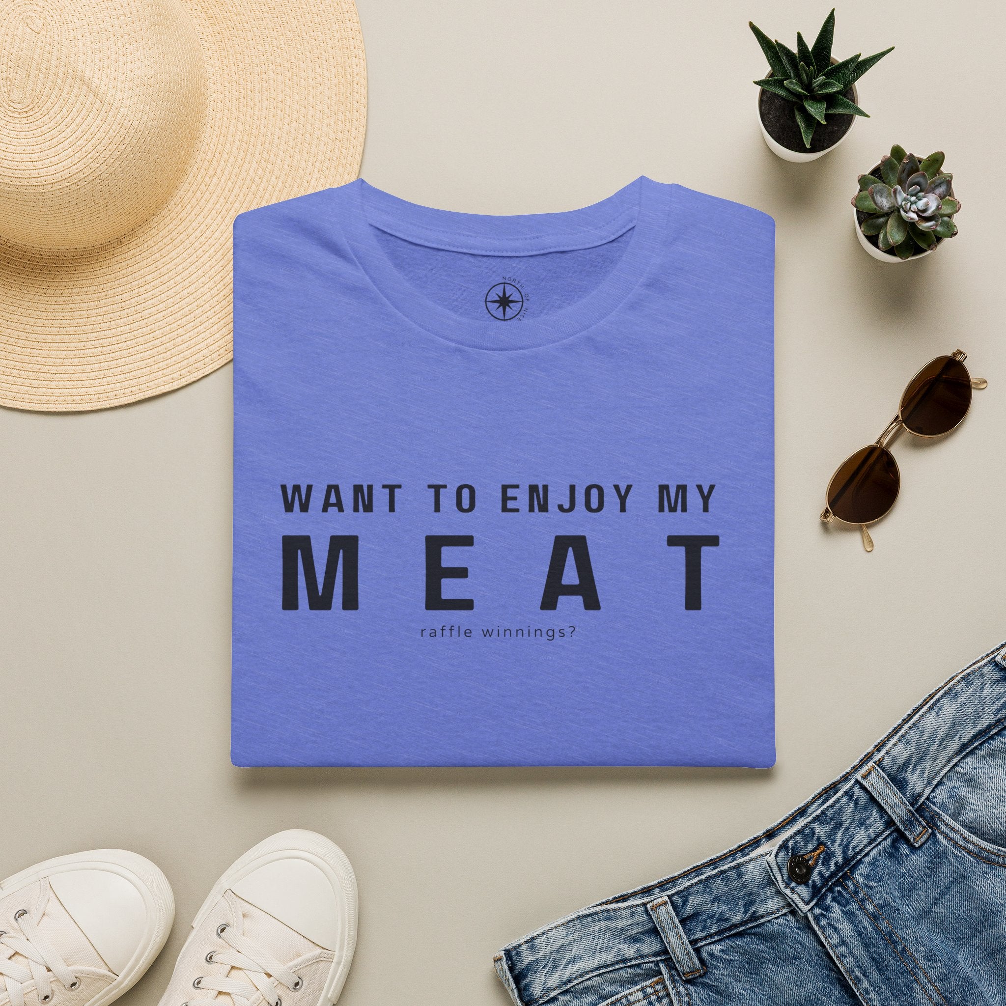 Want to enjoy my MEAT (raffle winnings)?