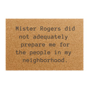 Funny Mister Rogers Quote Doormat