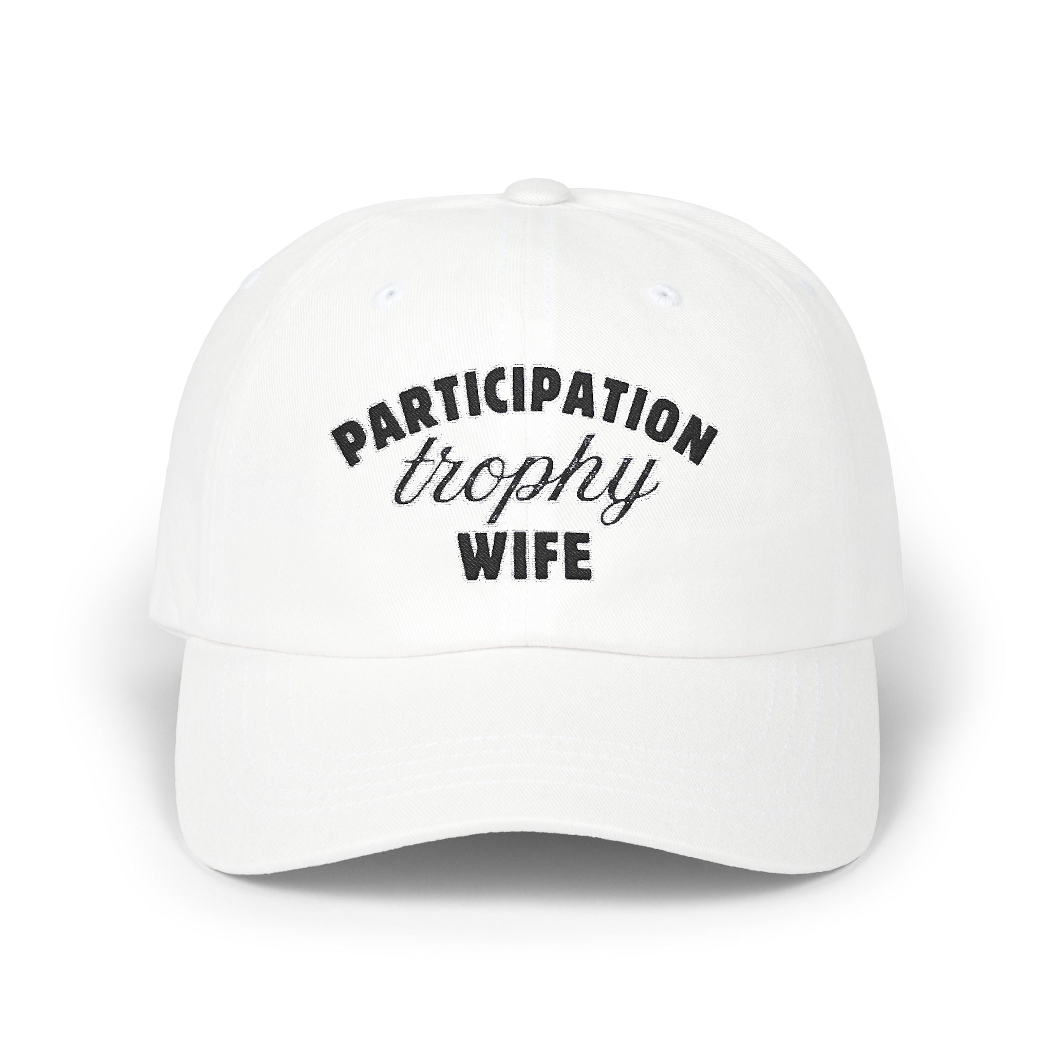 Playful Participation Trophy Wife Cap