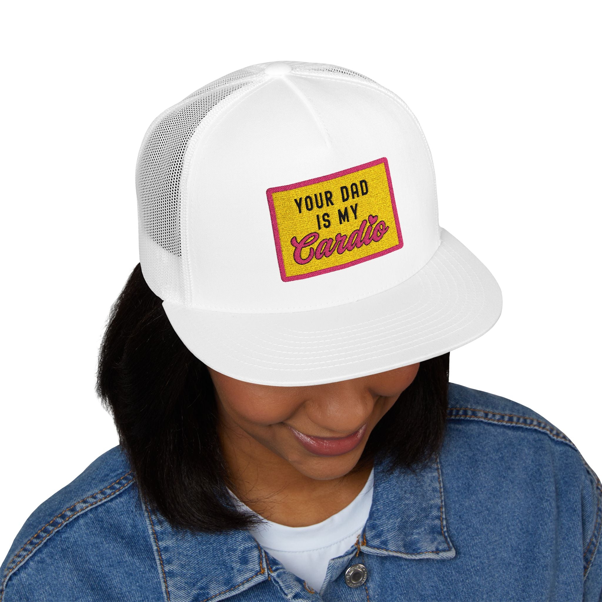 Your Dad Is My Cardio Trucker Hat