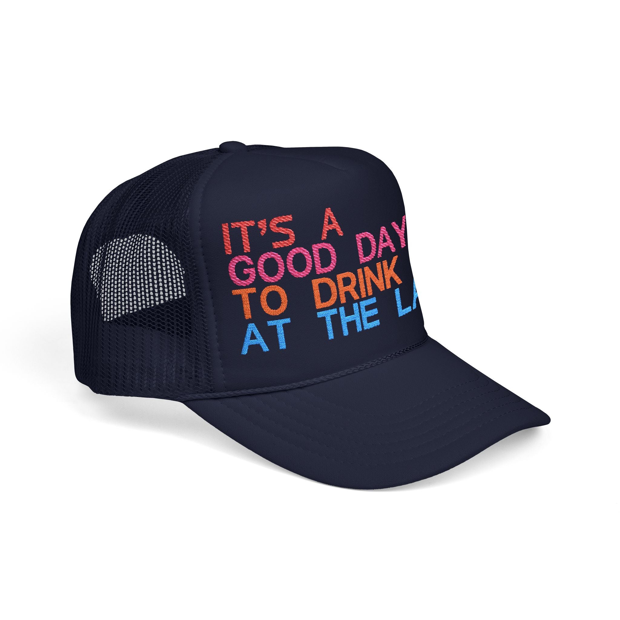 Fun Summer Foam Trucker Hat – "It's a Good Day to Drink at the Lake"