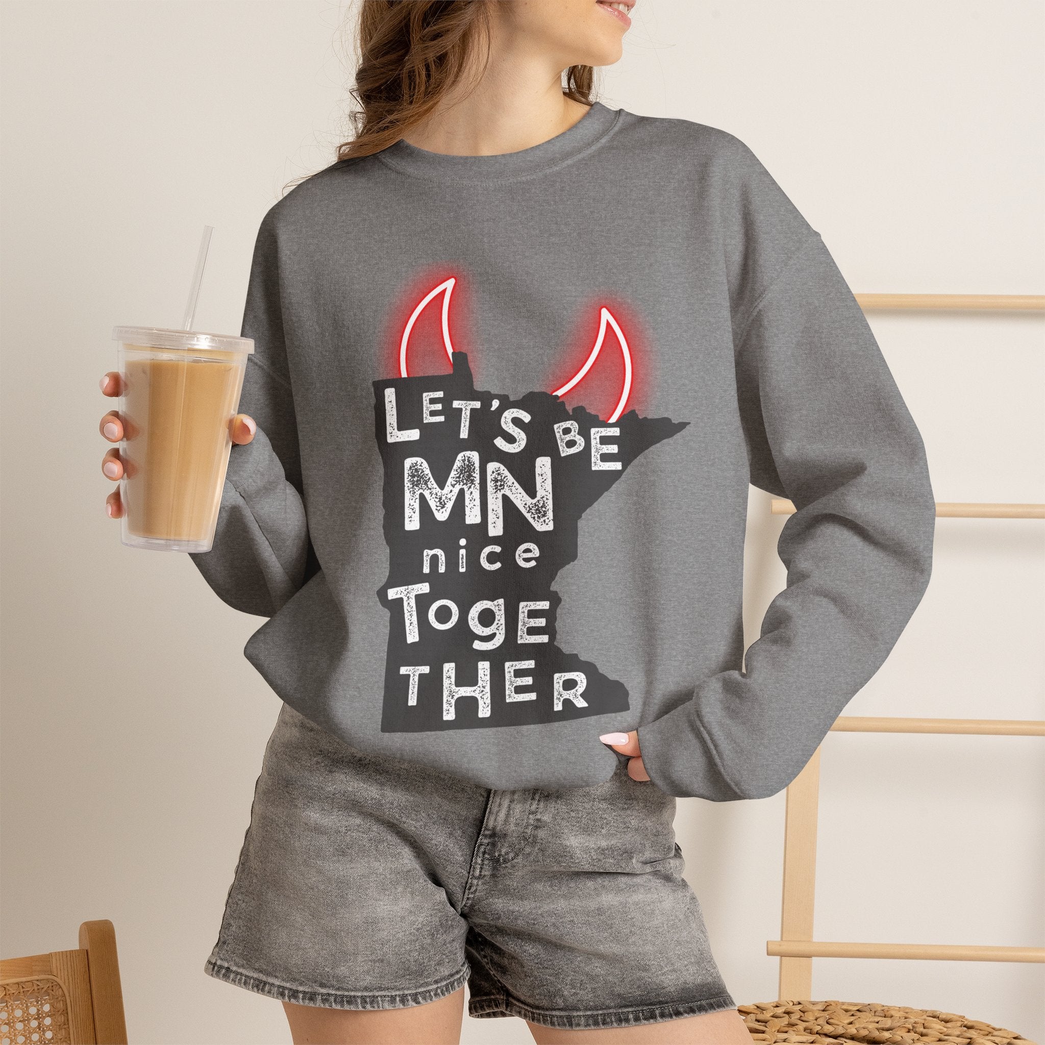 Let's Be MN Nice Together Sweatshirt