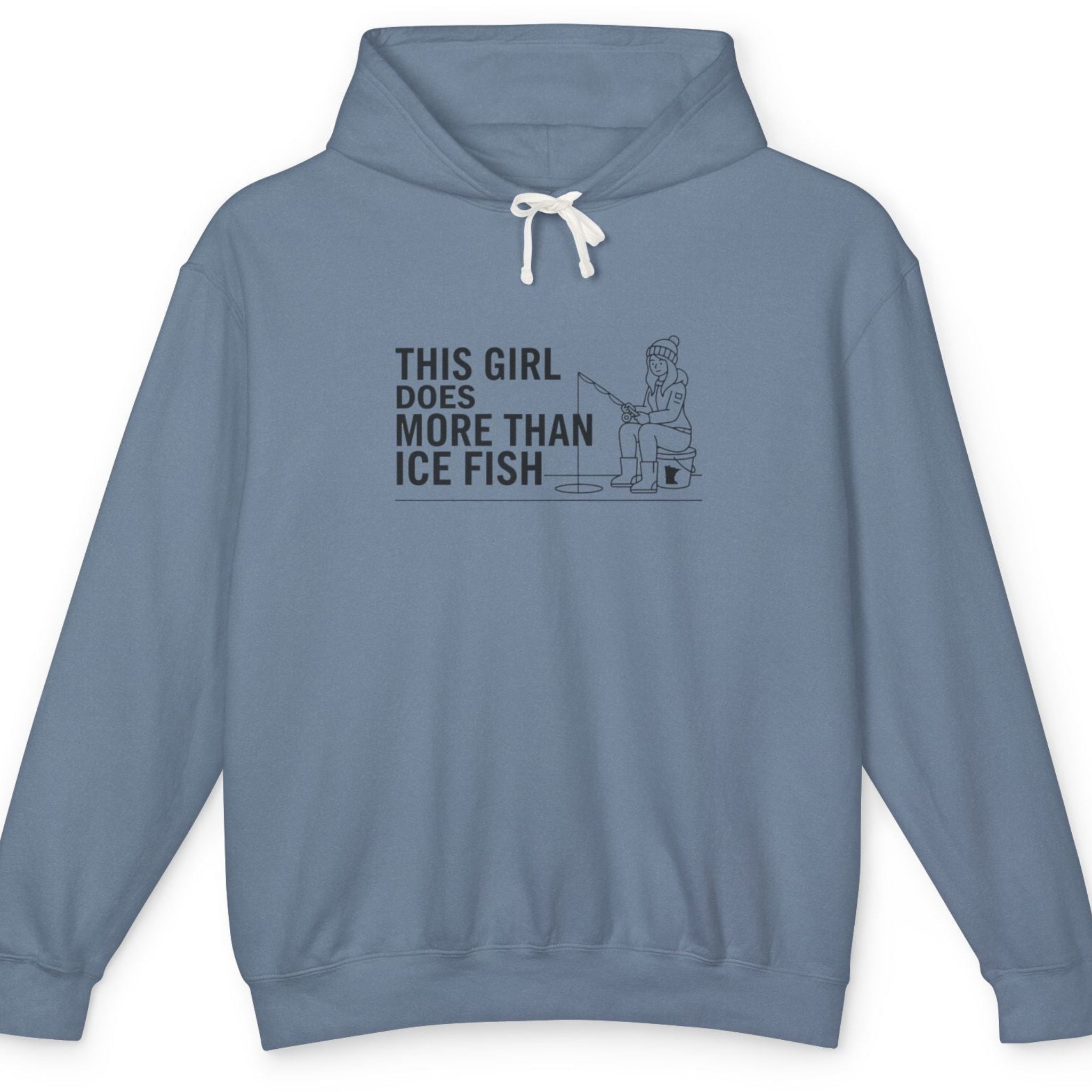 Blue hoodie hoodie with text This Girl Does More Than Ice Fish with an image of a woman ice fishing