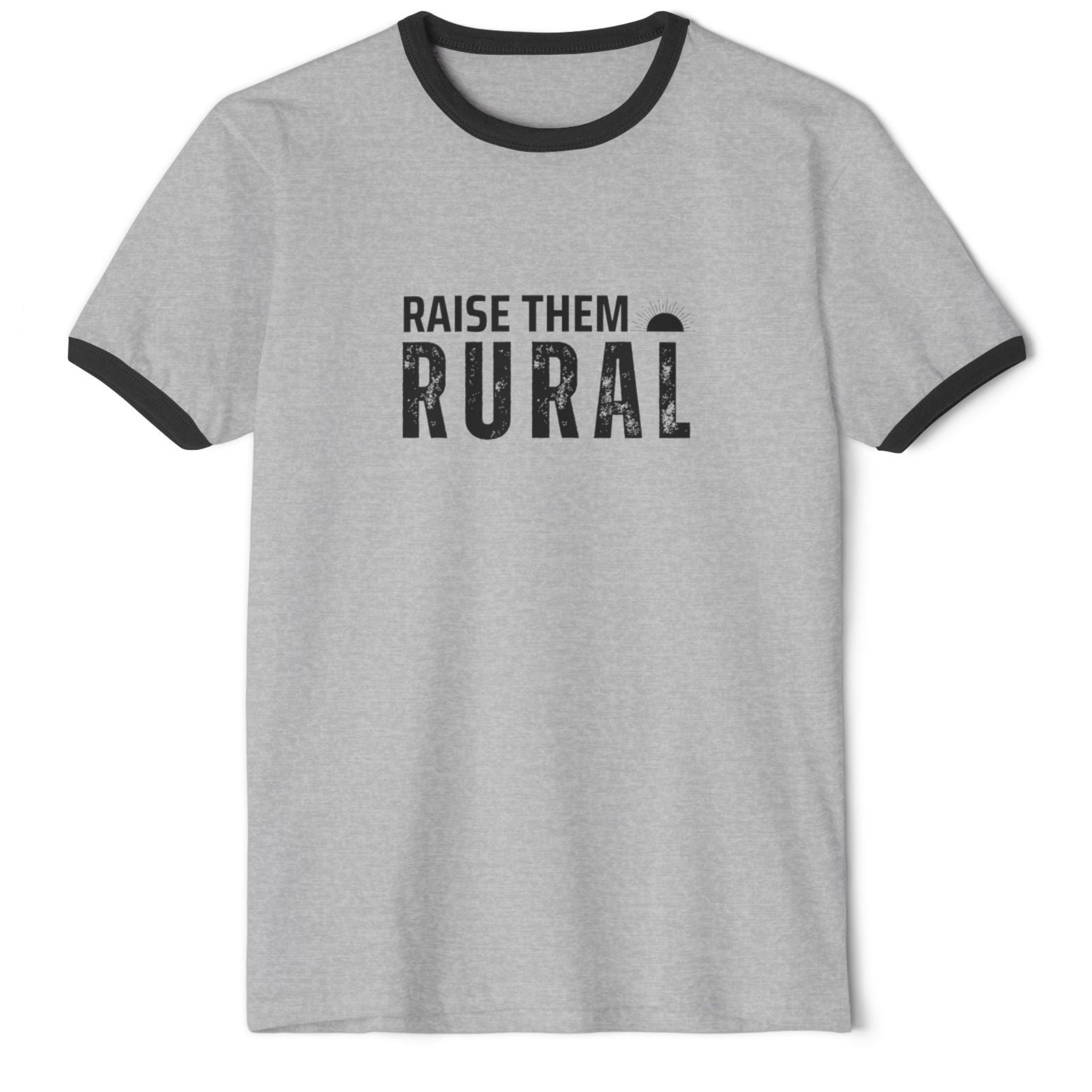 Gray t-shirt with black text 'Raise Them Rural' 