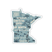 Minnesota Wordmap Die-Cut Sticker — Up North, Uff-Da & Hotdish State Shape