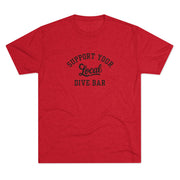 Support Your Local Dive Bar Tee