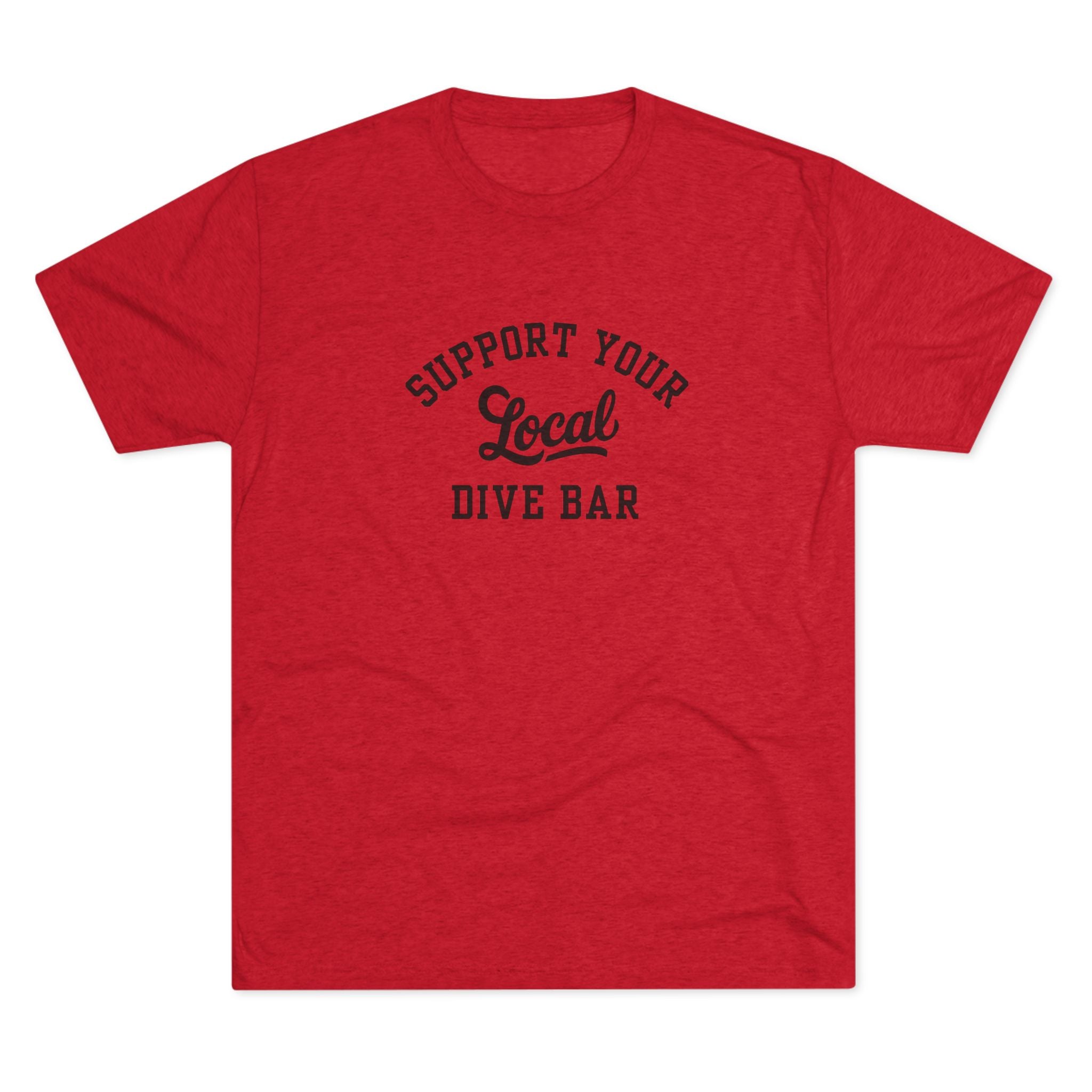 Support Your Local Dive Bar Tee