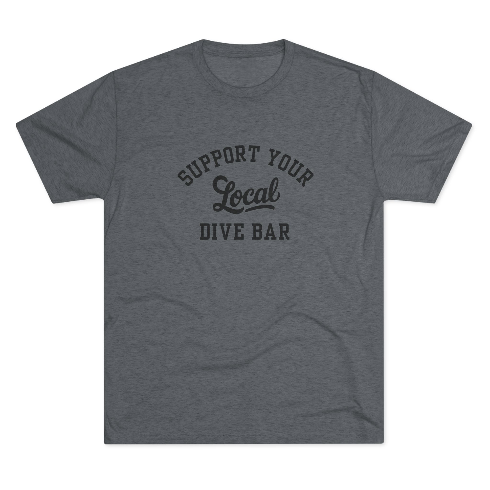 Support Your Local Dive Bar T-shirt